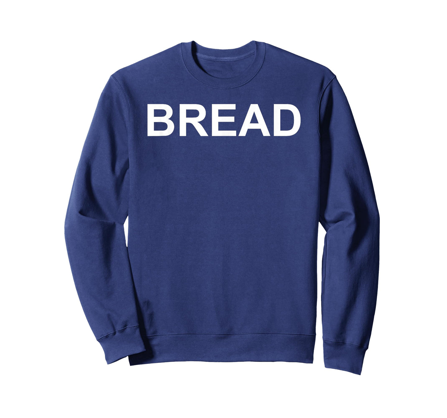 Shirt That Says Bread Text T-Shirt Costume Gift T-Shirt
