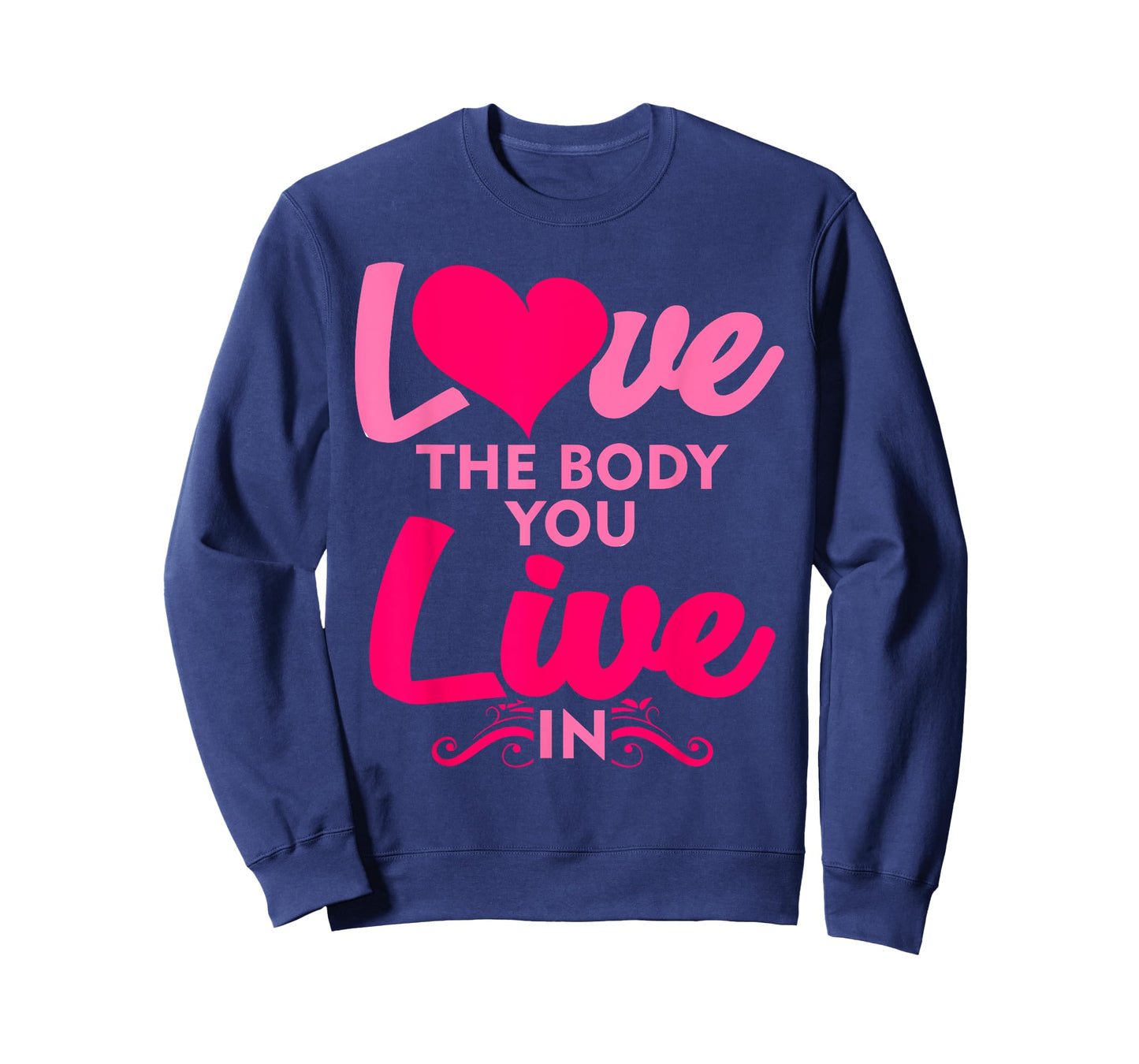Fitness Instructor Shirt Love The Body You Live In T-Shirt