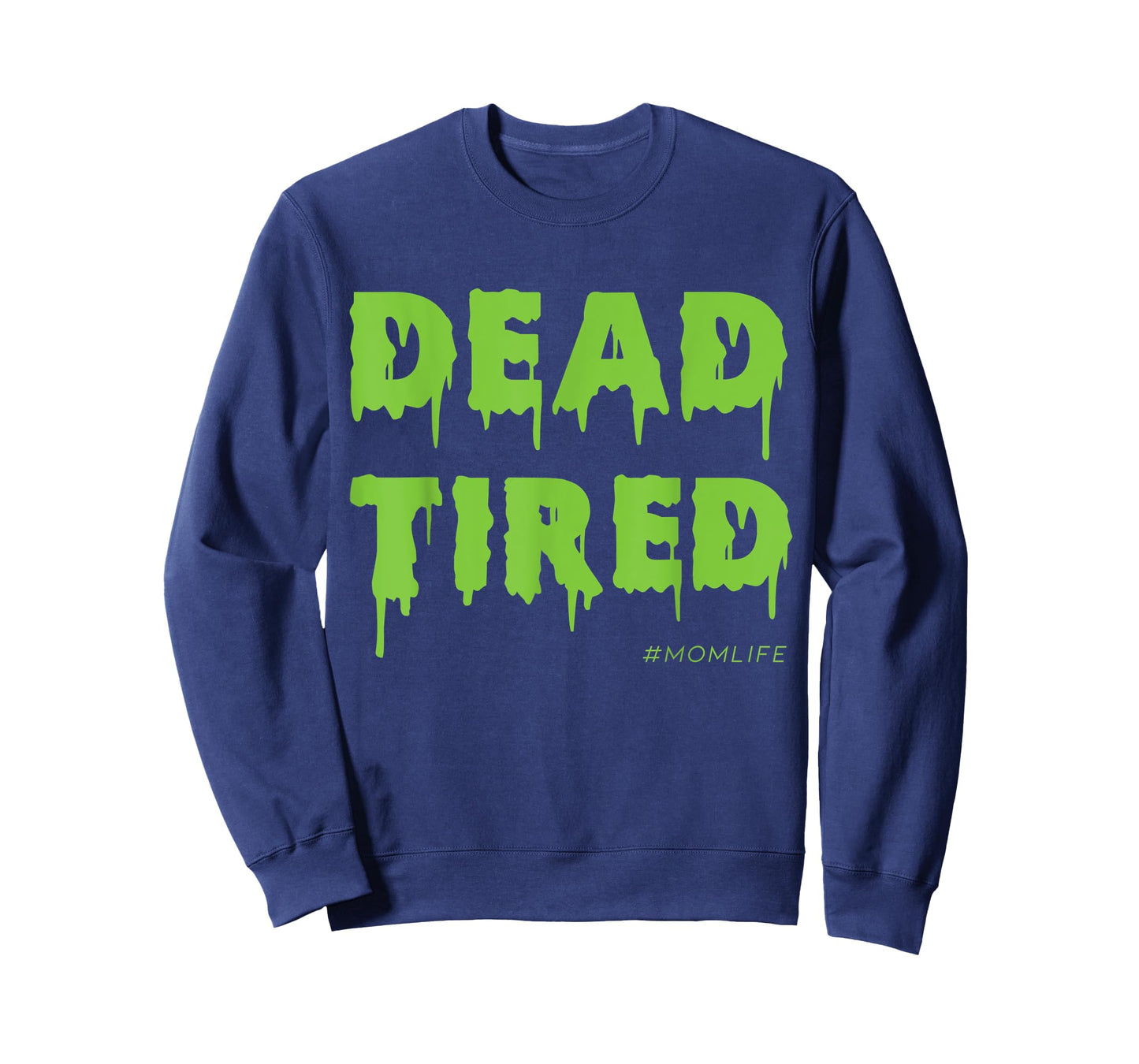 Dead Tired Mom Life Halloween Womens T-Shirt