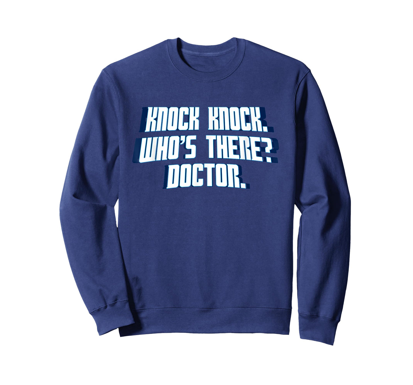 Knock Knock Who's There Doctor Funny Joke Gag Humor Novelty T-Shirt