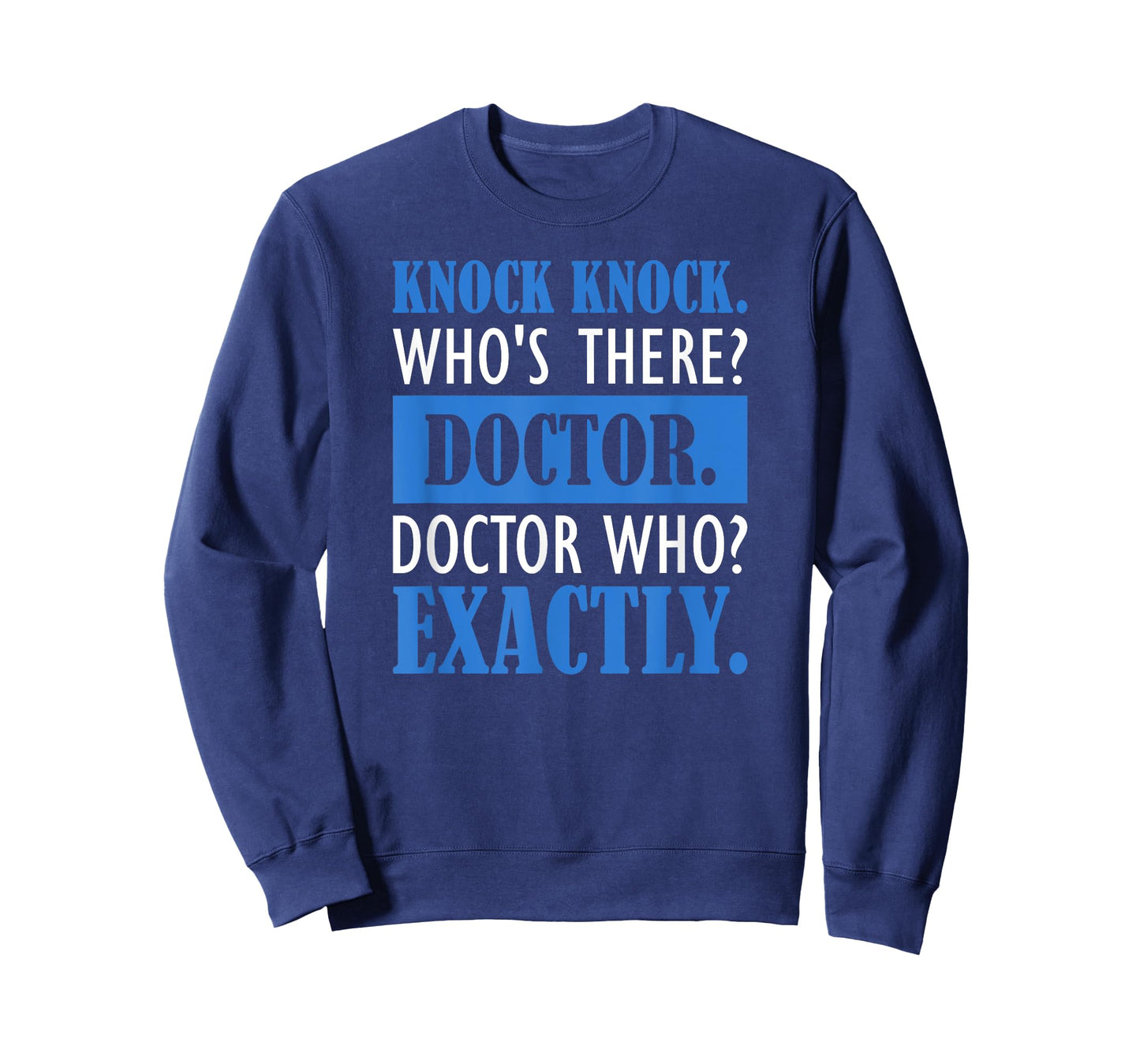 Funny Knock Knock. Who's There? Doctor T-Shirt