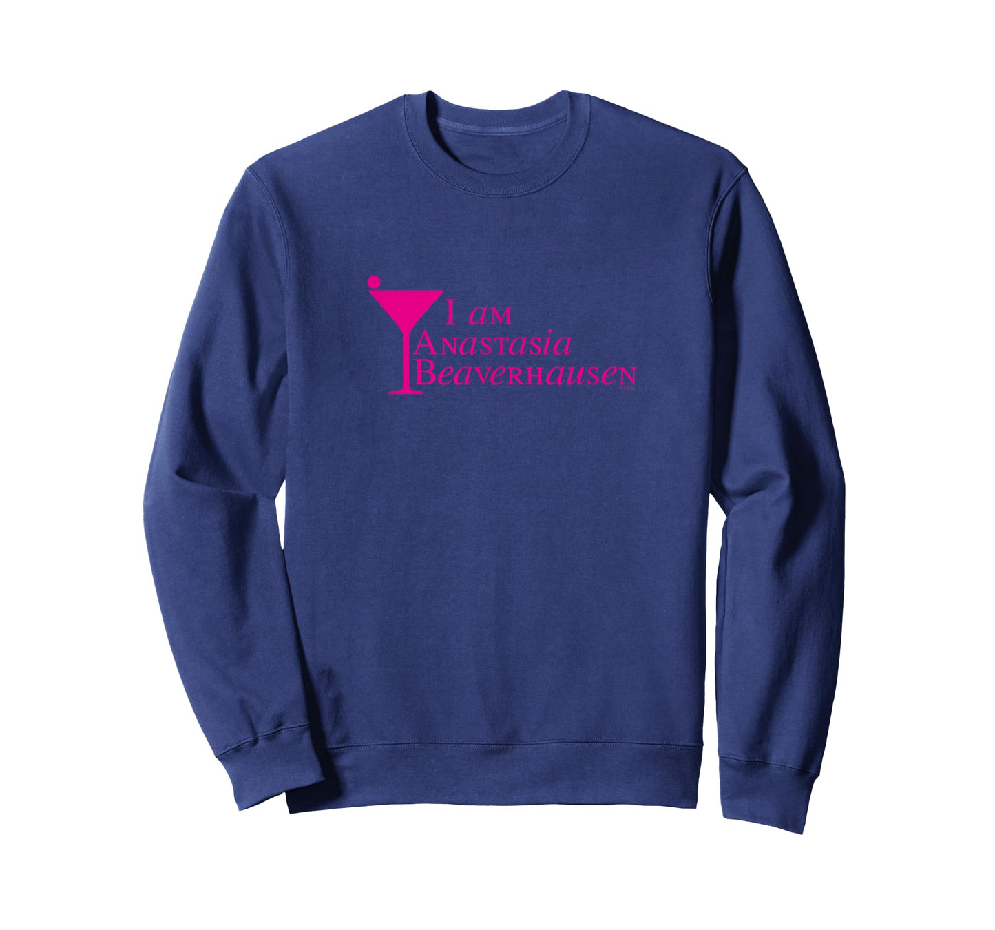 Will & Grace I Am Anastasia Beaverhausen Hilarious T-Shirt T-Shirt