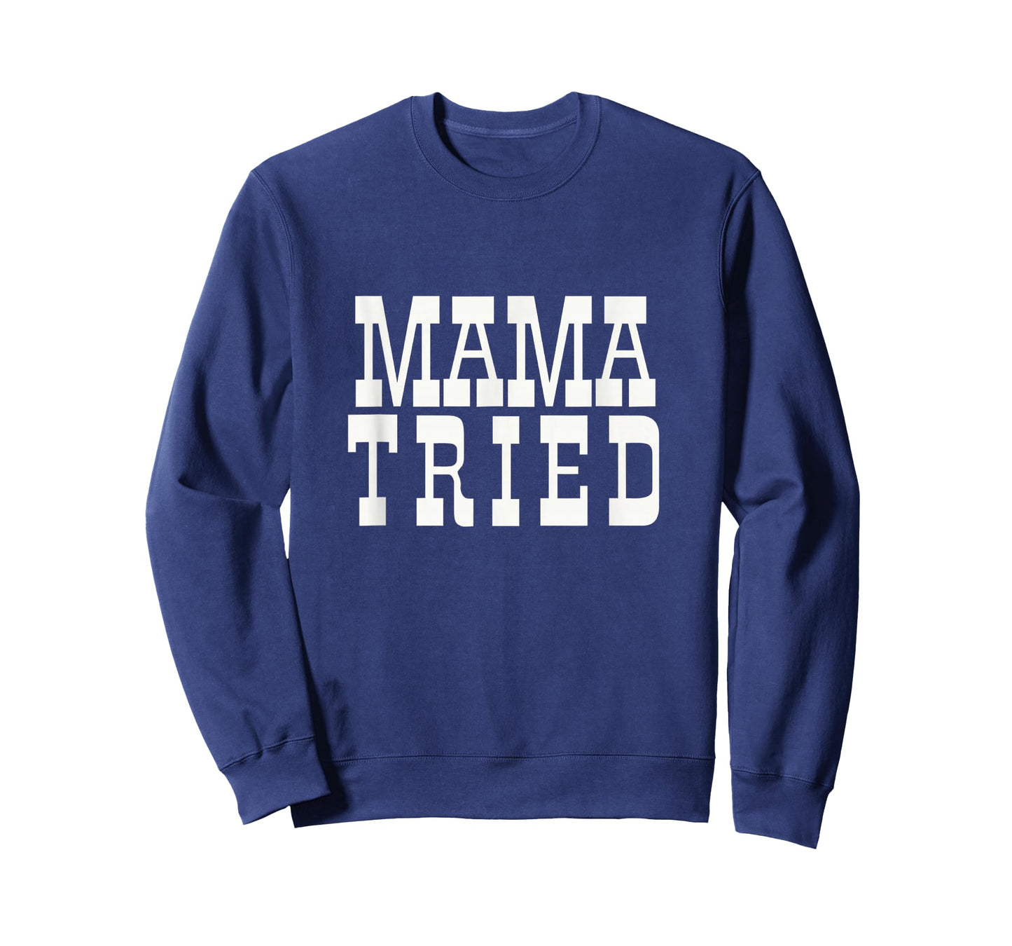 Mama Tried Country Outlaw Music Fan Mother's Day T-Shirt