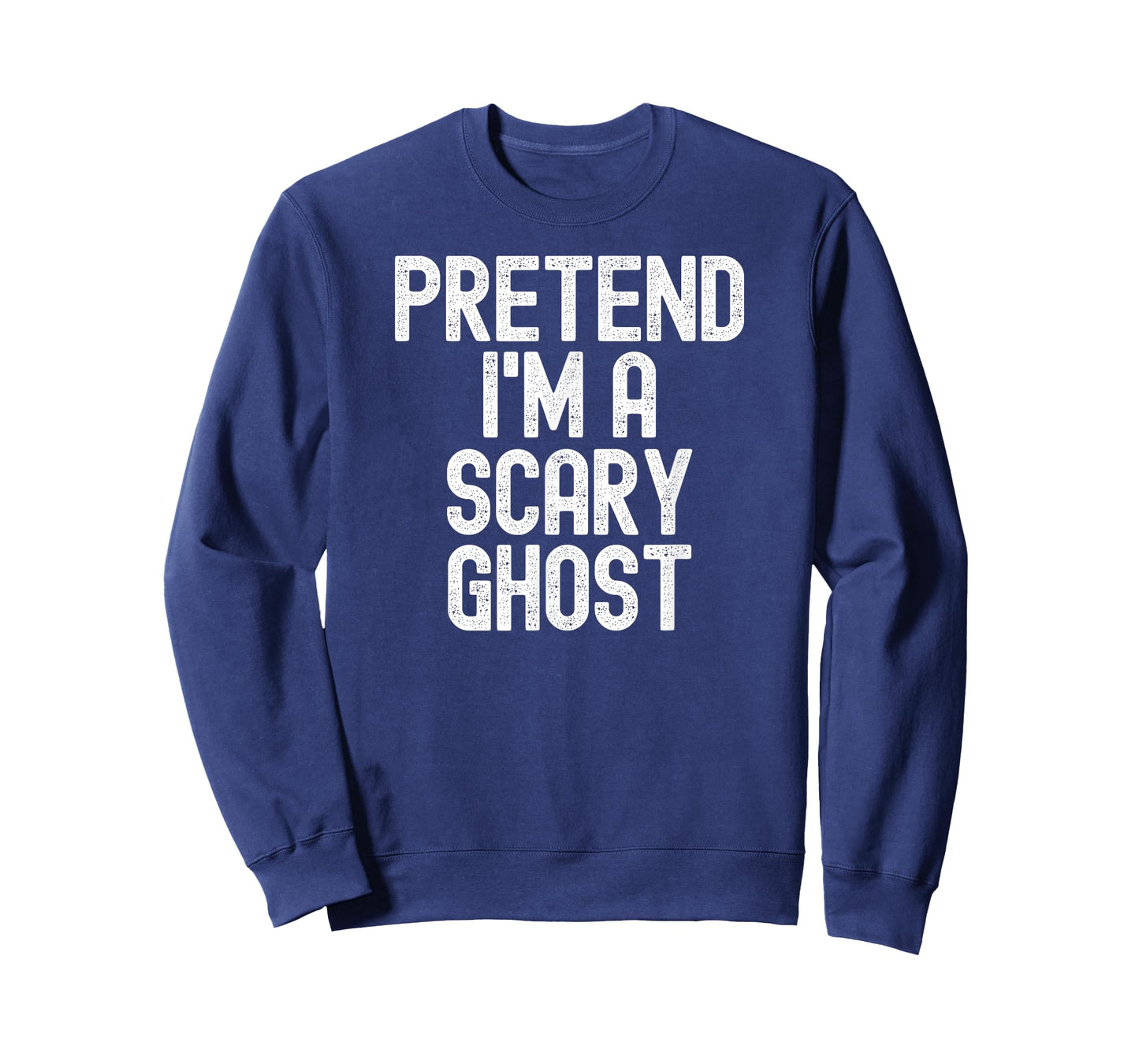 Pretend I'm a Scary Ghost Halloween Costume T-Shirt