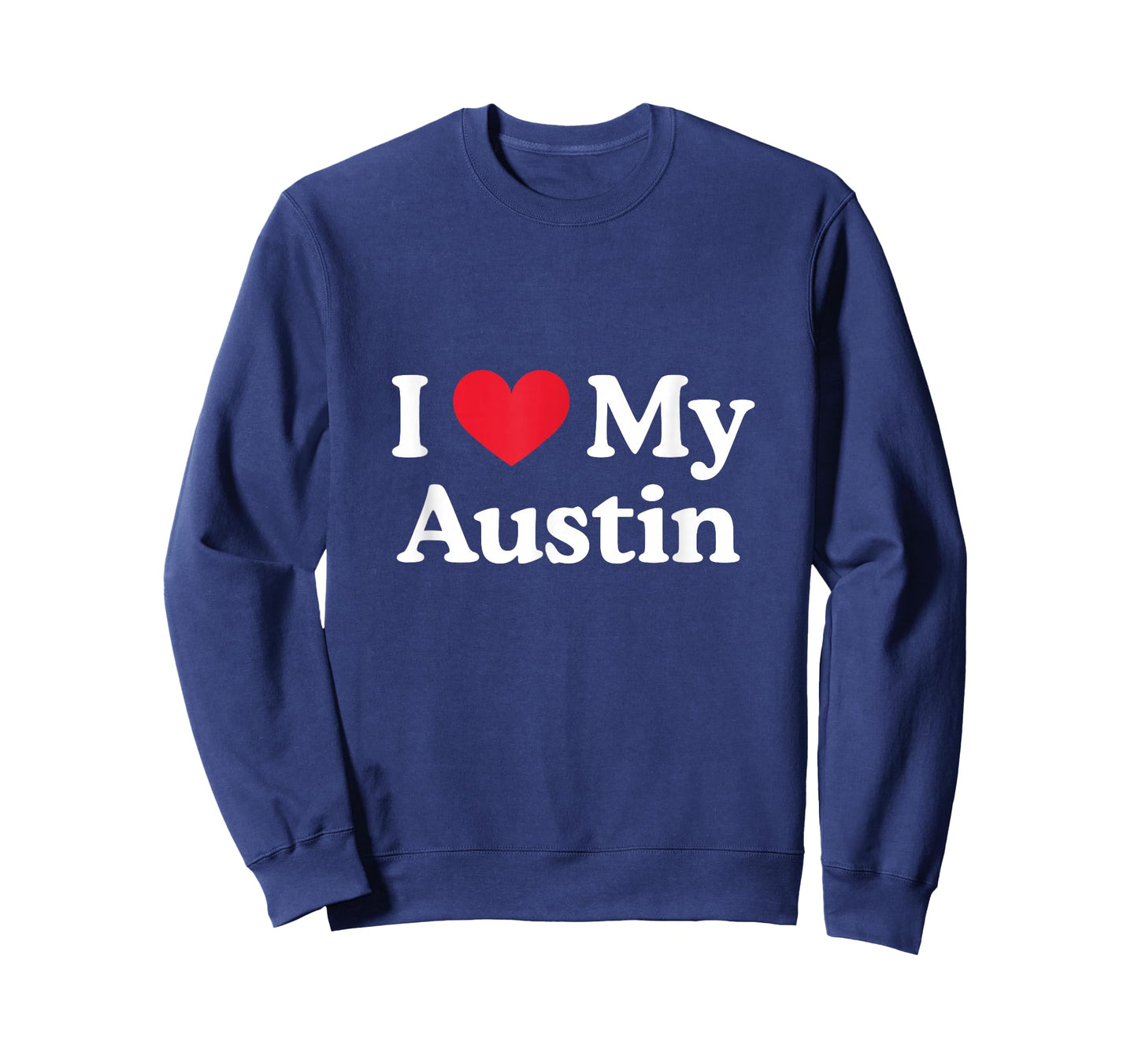 I Love My Austin Heart Austin Love Austin T-Shirt