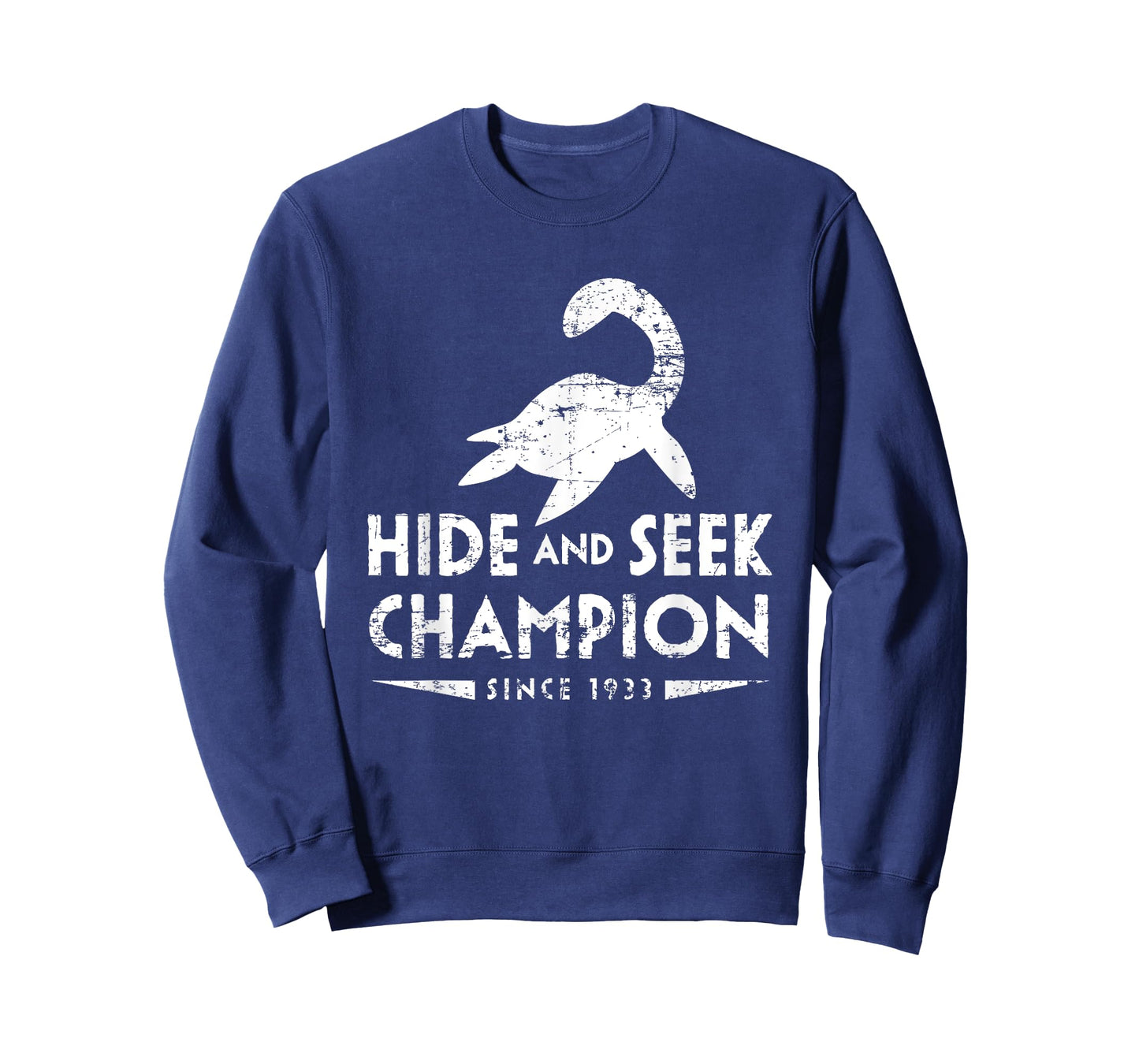 Loch Ness Monster Hide and Seek Champion Since 1933 Shirt T-Shirt