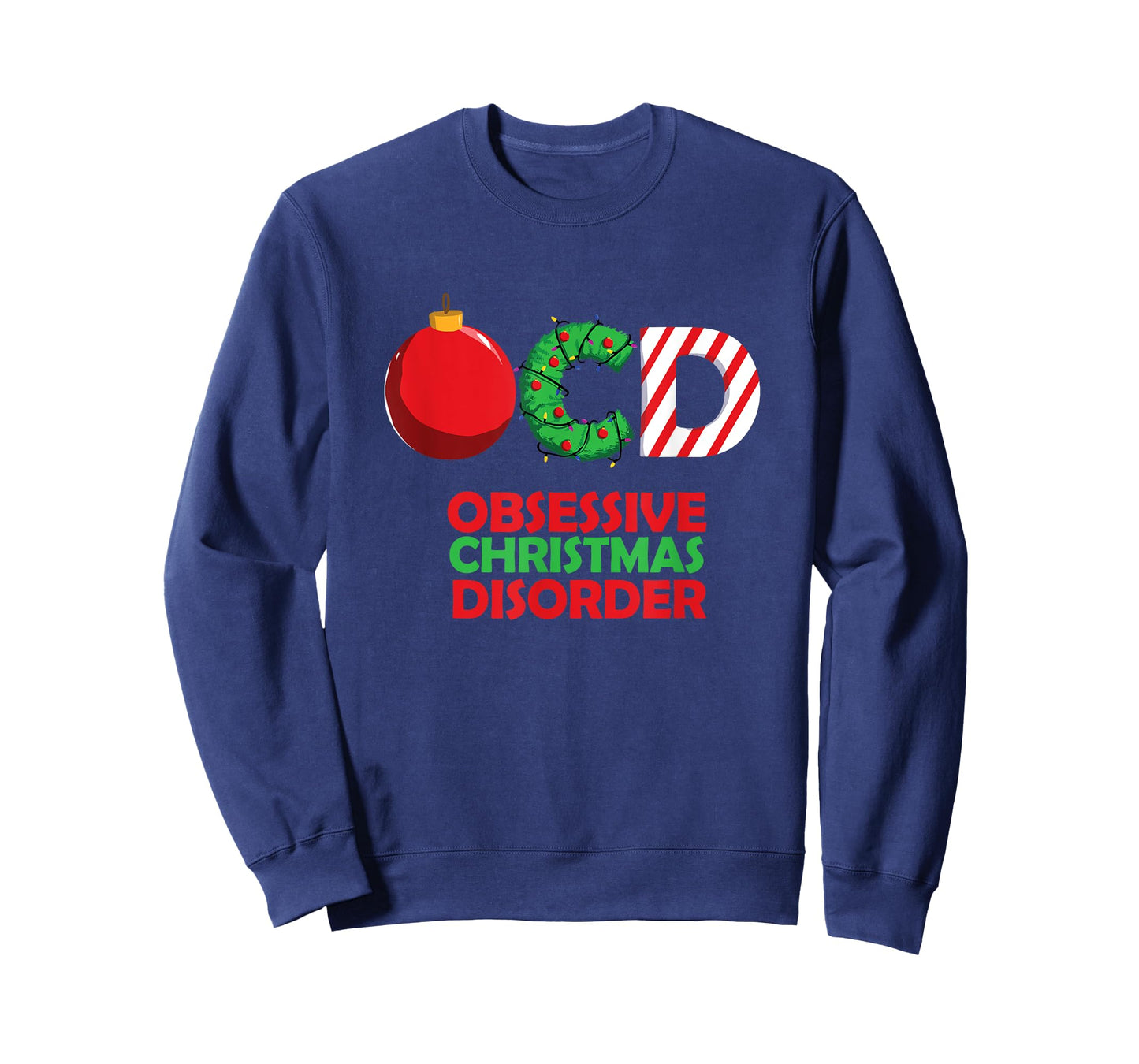 Funny Obsessive Christmas Disorder OCD Xmas T Shirt