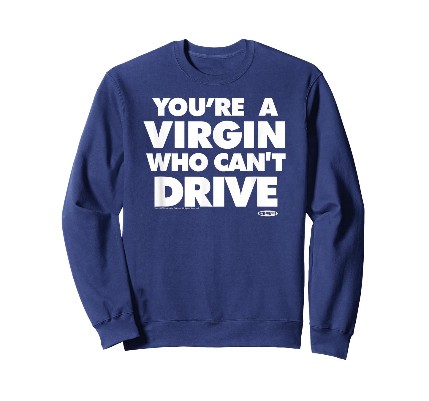 Clueless You're A Virgin Quote T-Shirt