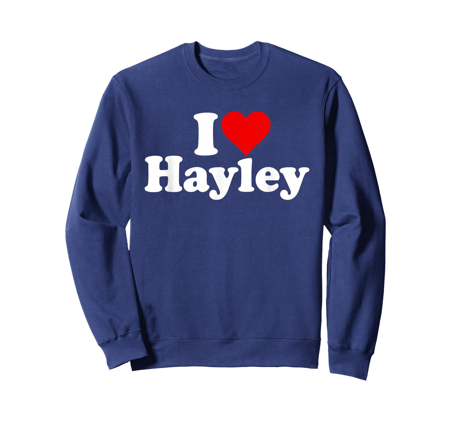 I LOVE HEART HAYLEY T-Shirt