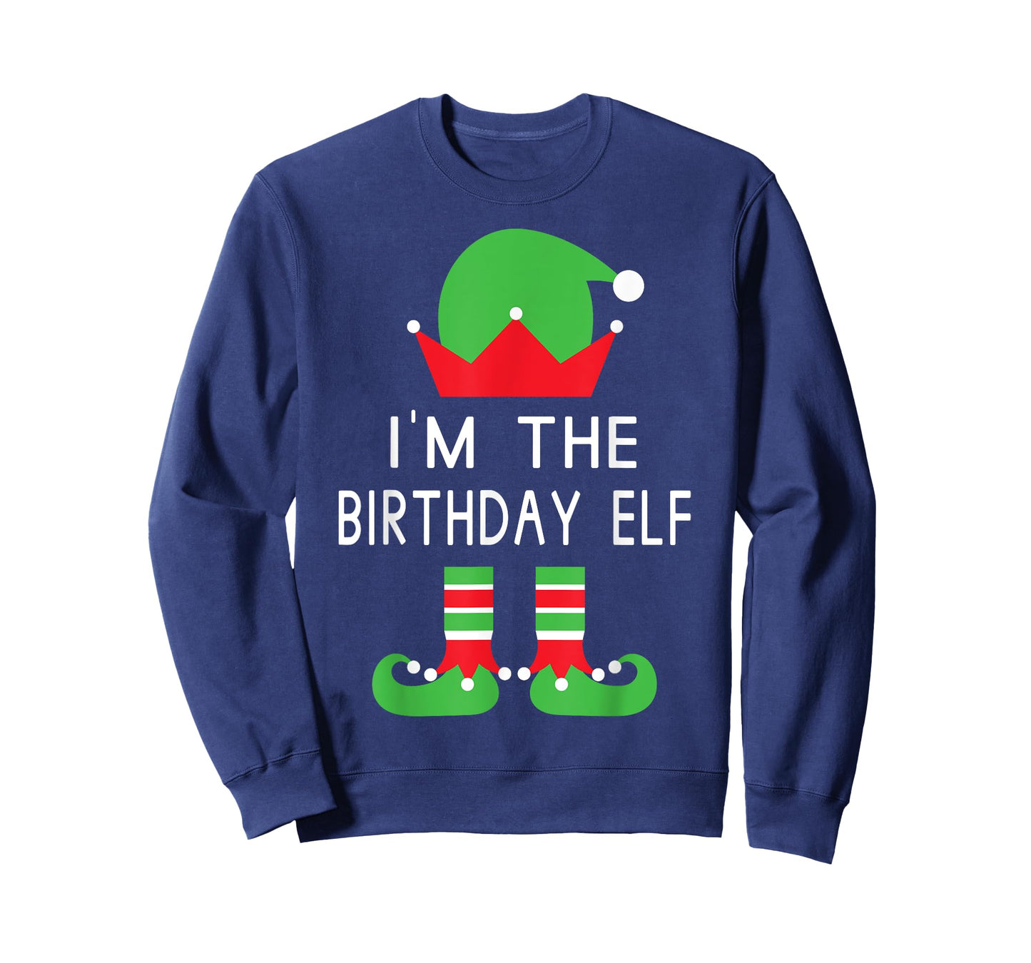I'm The Birthday Elf Funny Christmas T Shirt T-Shirt