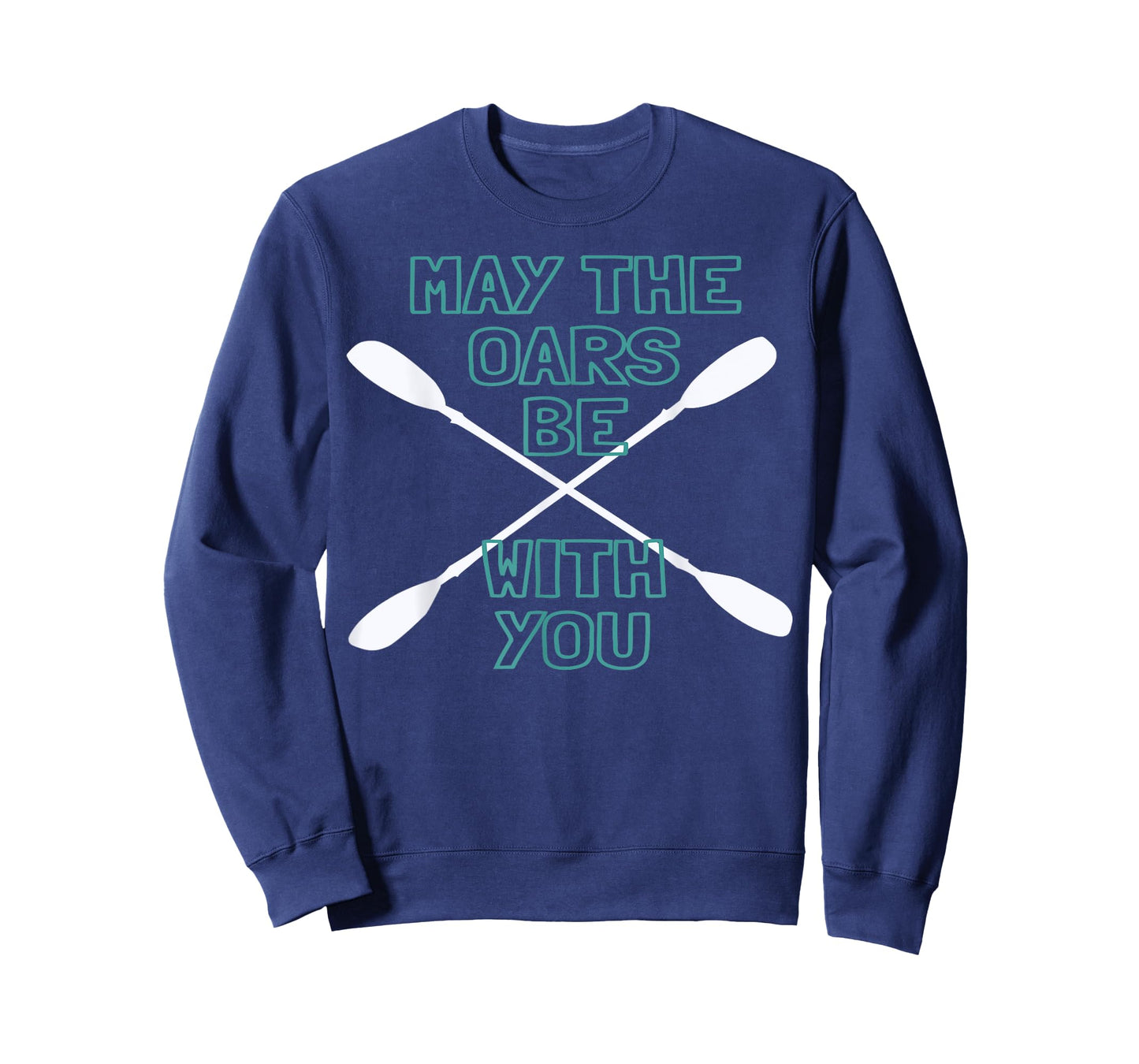 Kayak Tshirt May the Oars Be with You Water Sports