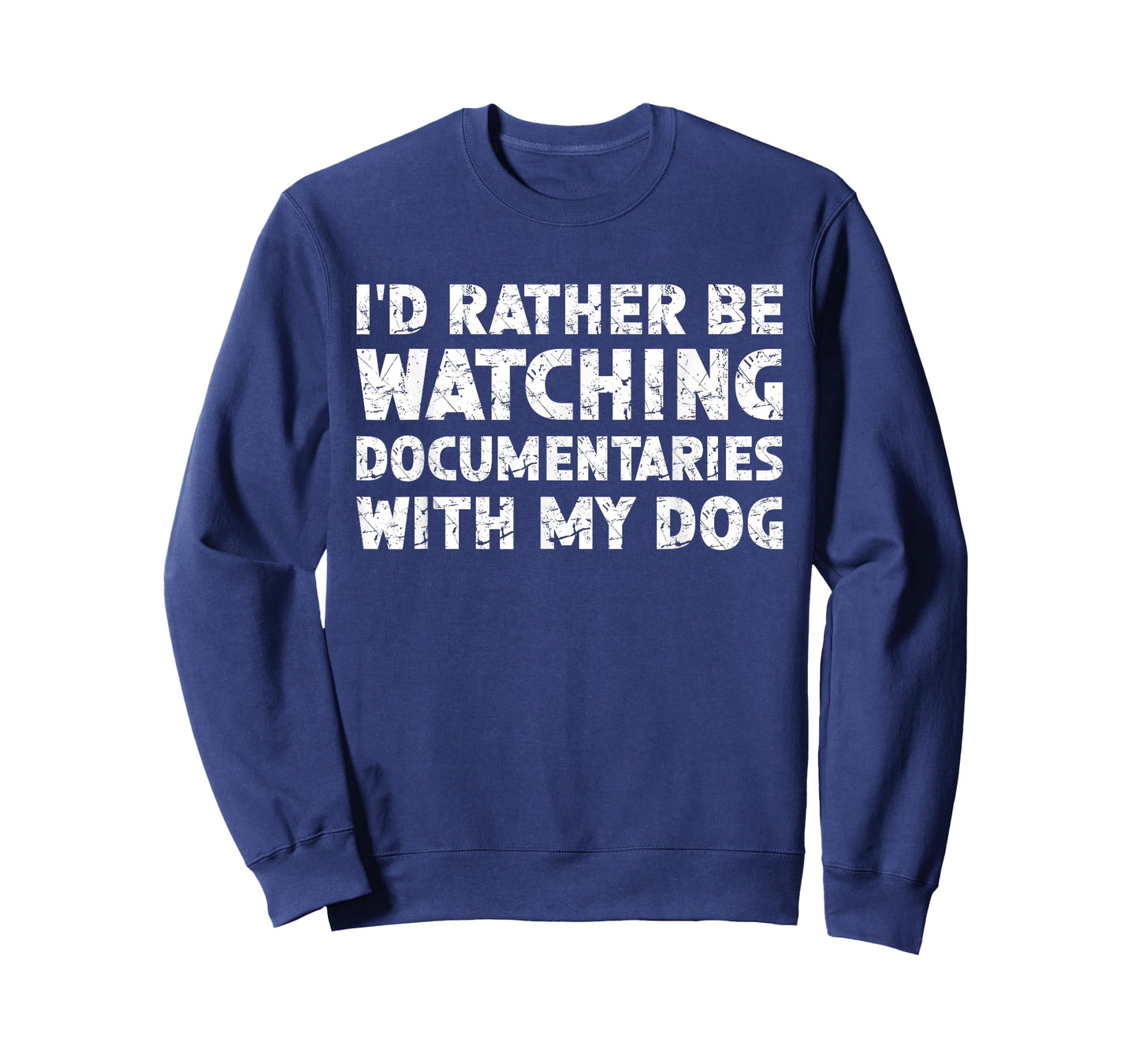I'd Rather Be Watching Documentaries With My Dog T-Shirt