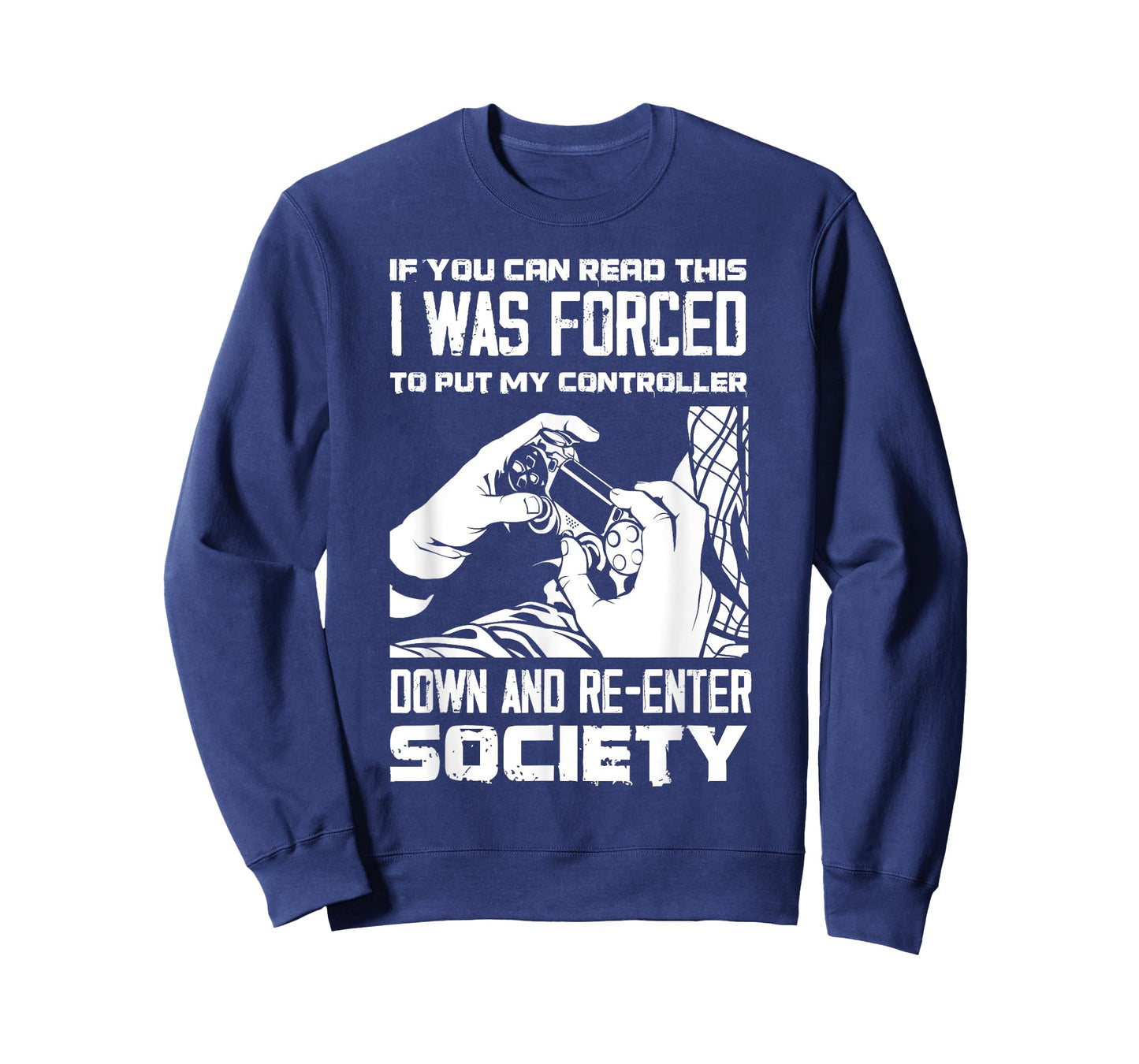 Put Controller Down Re-Enter Society Funny Gamer T-Shirt