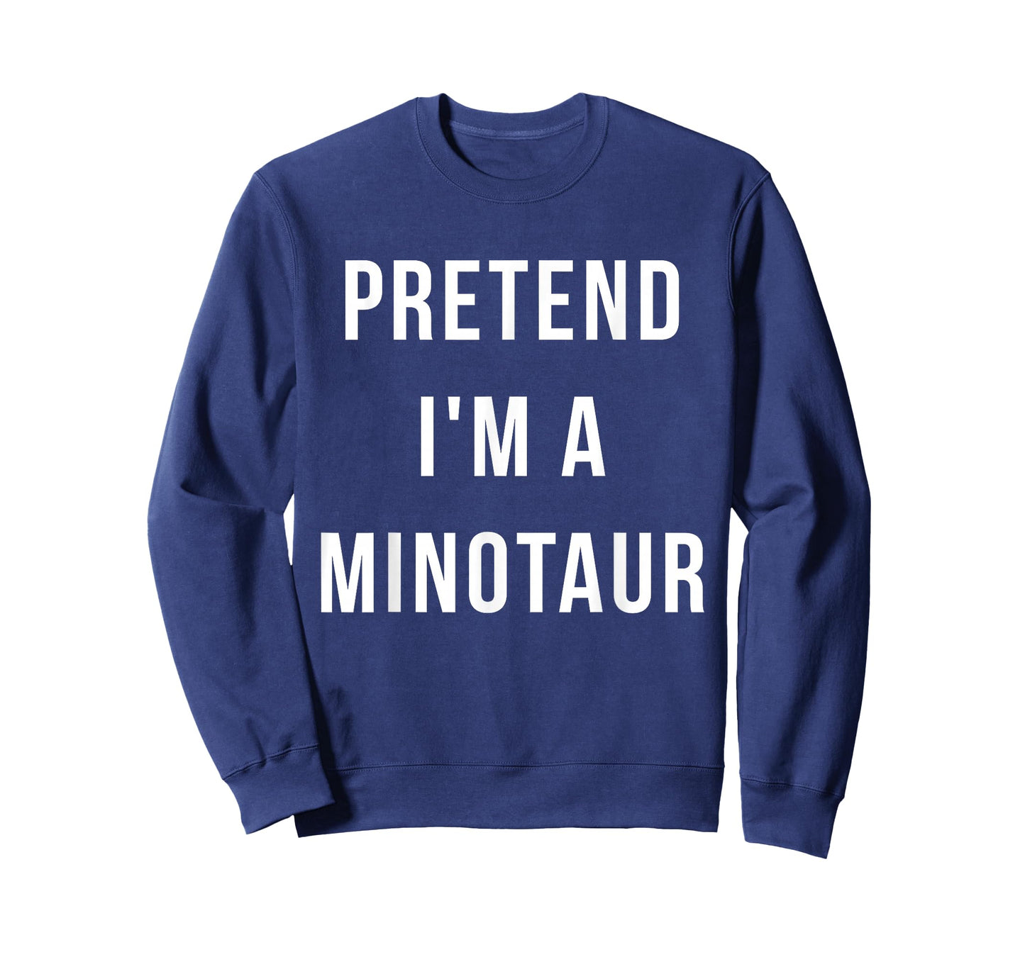 Pretend I'm A Minotaur Halloween Lazy Last Minute Costume T-Shirt