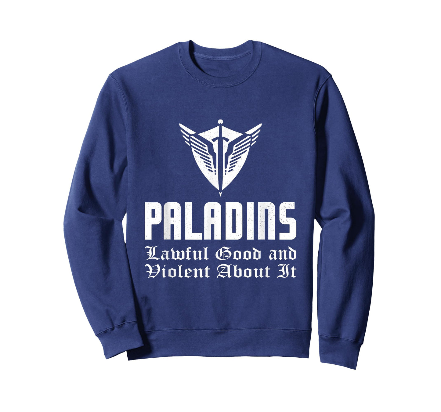 Paladins Lawful Good And Violent Funny Roleplaying RPG Gamer T-Shirt