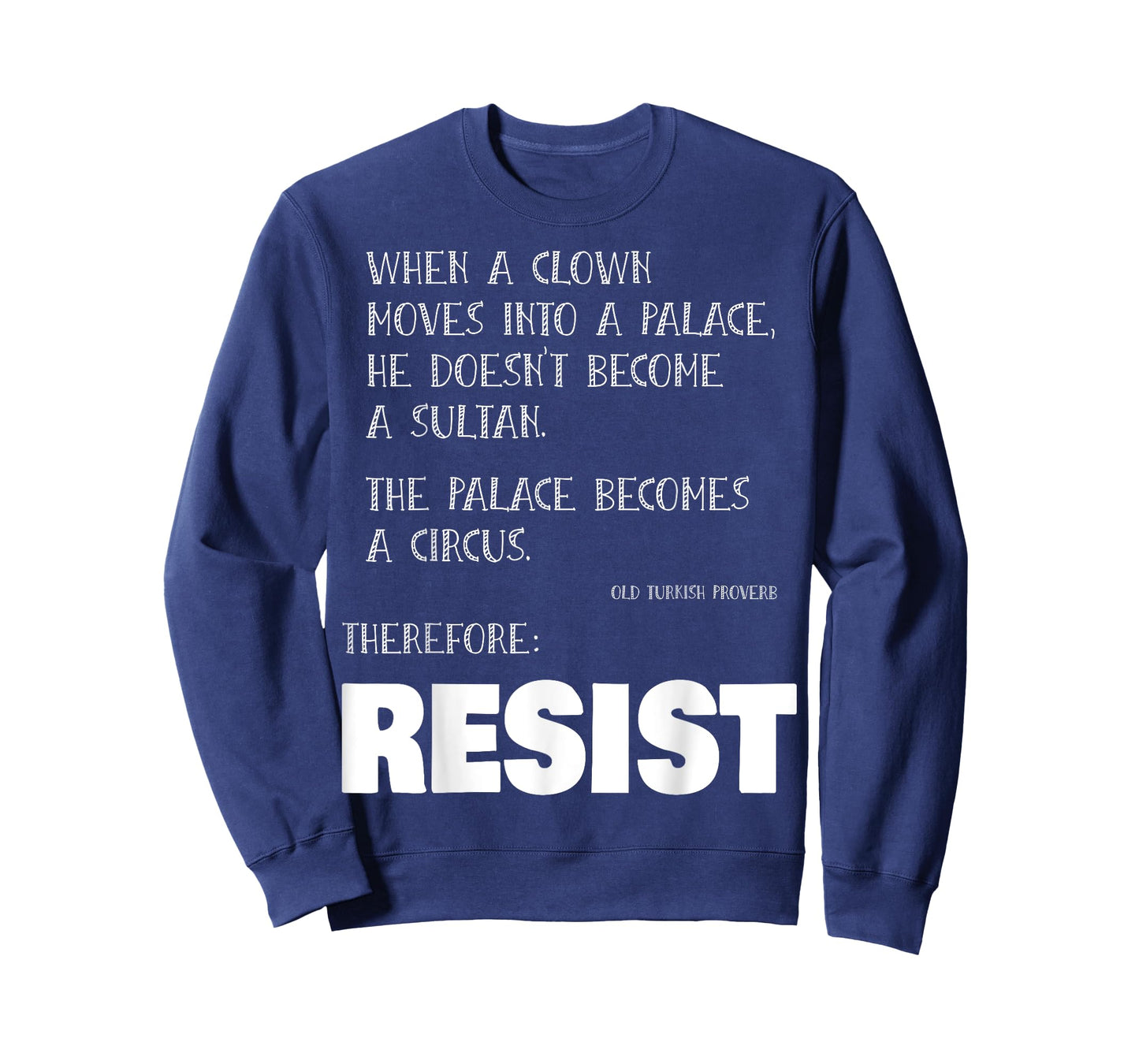 Resist Fascism Patriotic Old Turkish Proverb Tee T-Shirt