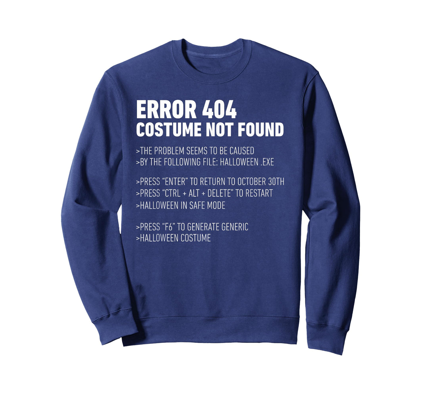ERROR 404: COSTUME NOT FOUND Perfect Halloween Costume T-Shirt