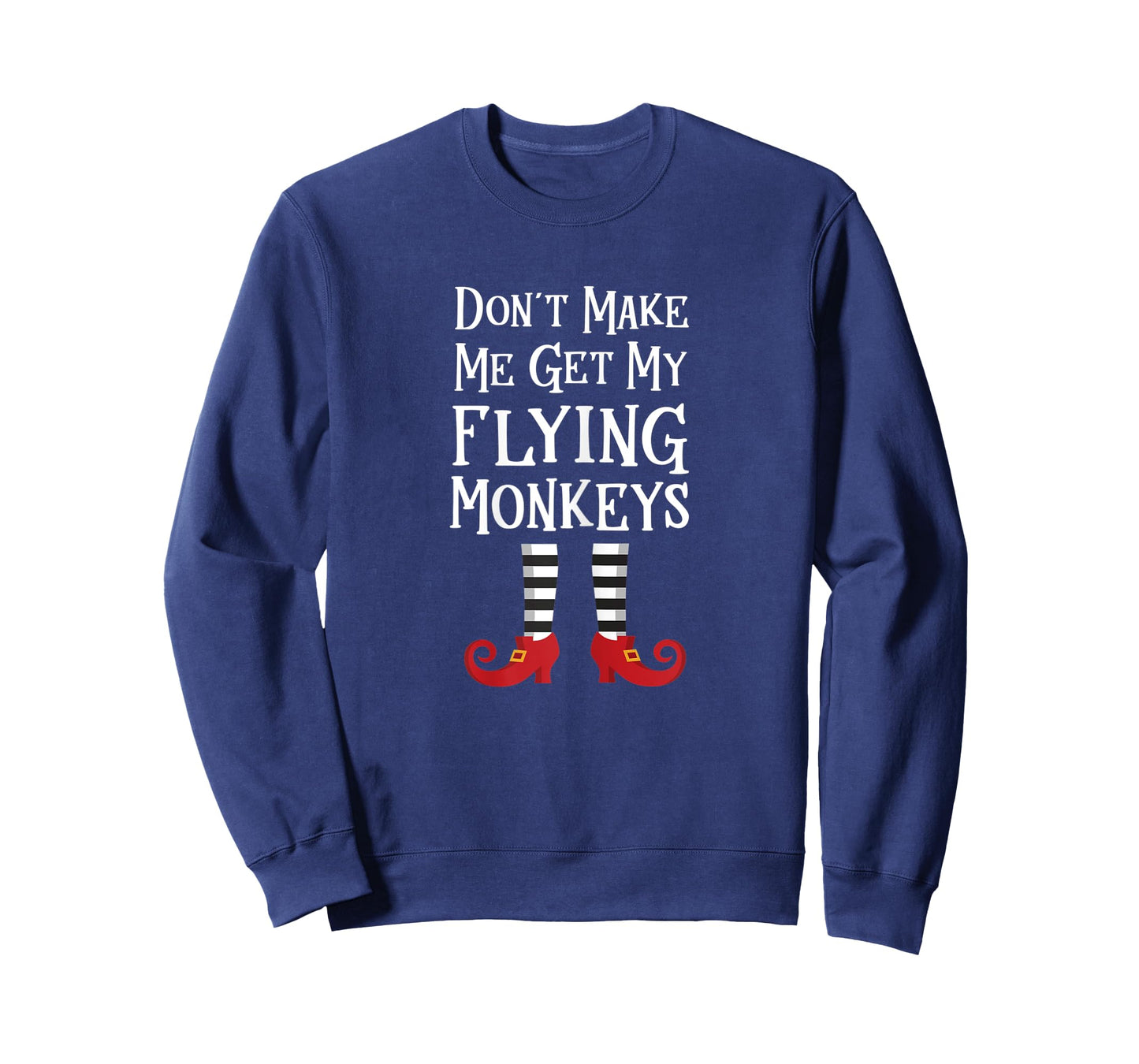 Womens Don't Make Me Get My Flying Monkeys T Shirt Costume Quote T-Shirt