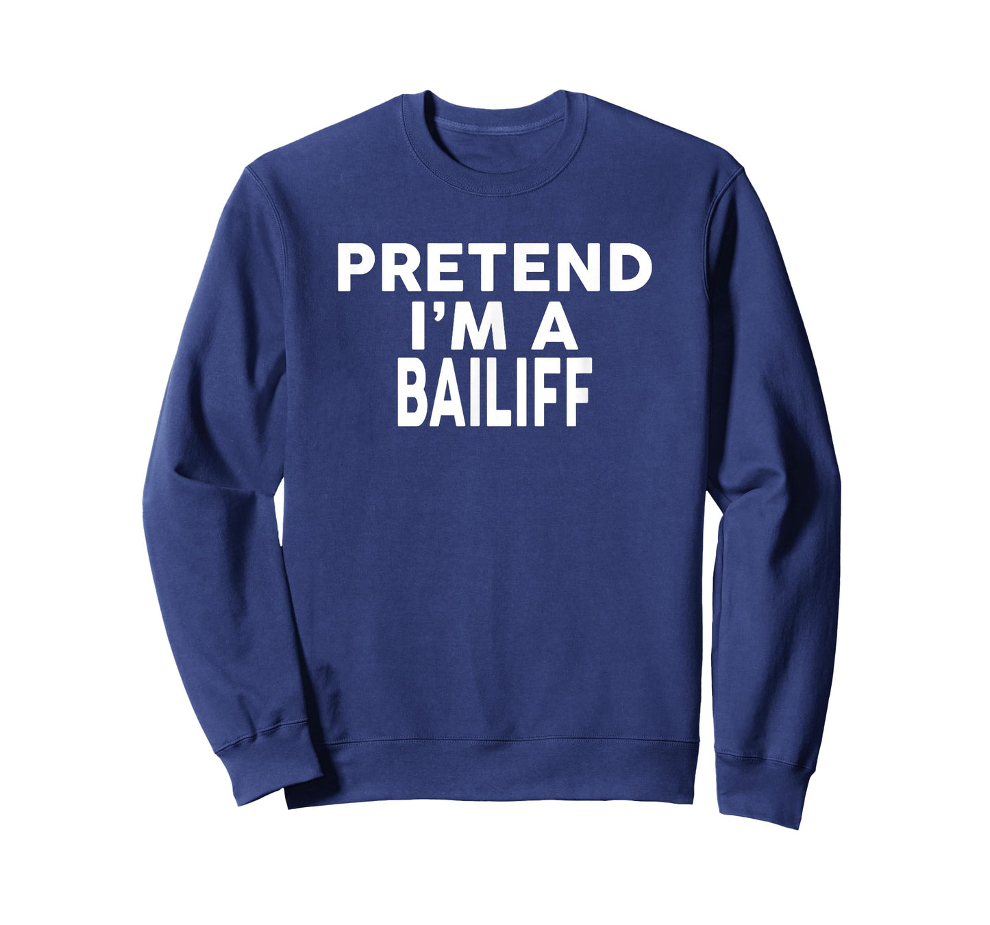 Pretend I'm A BAILIFF T-Shirt Halloween Costume T-Shirt