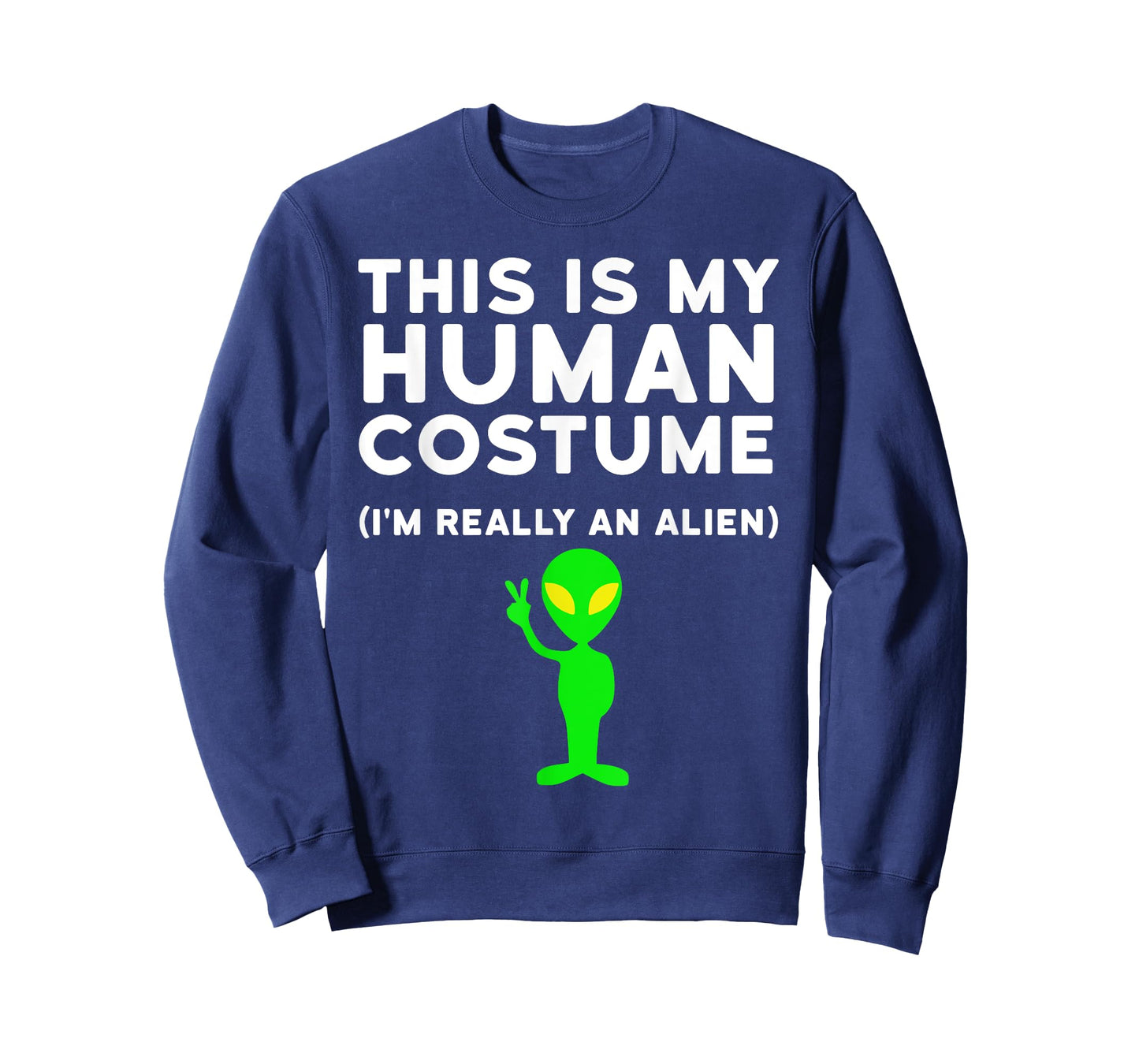 This Is My Human Costume I'm Really an Alien Shirt T-Shirt