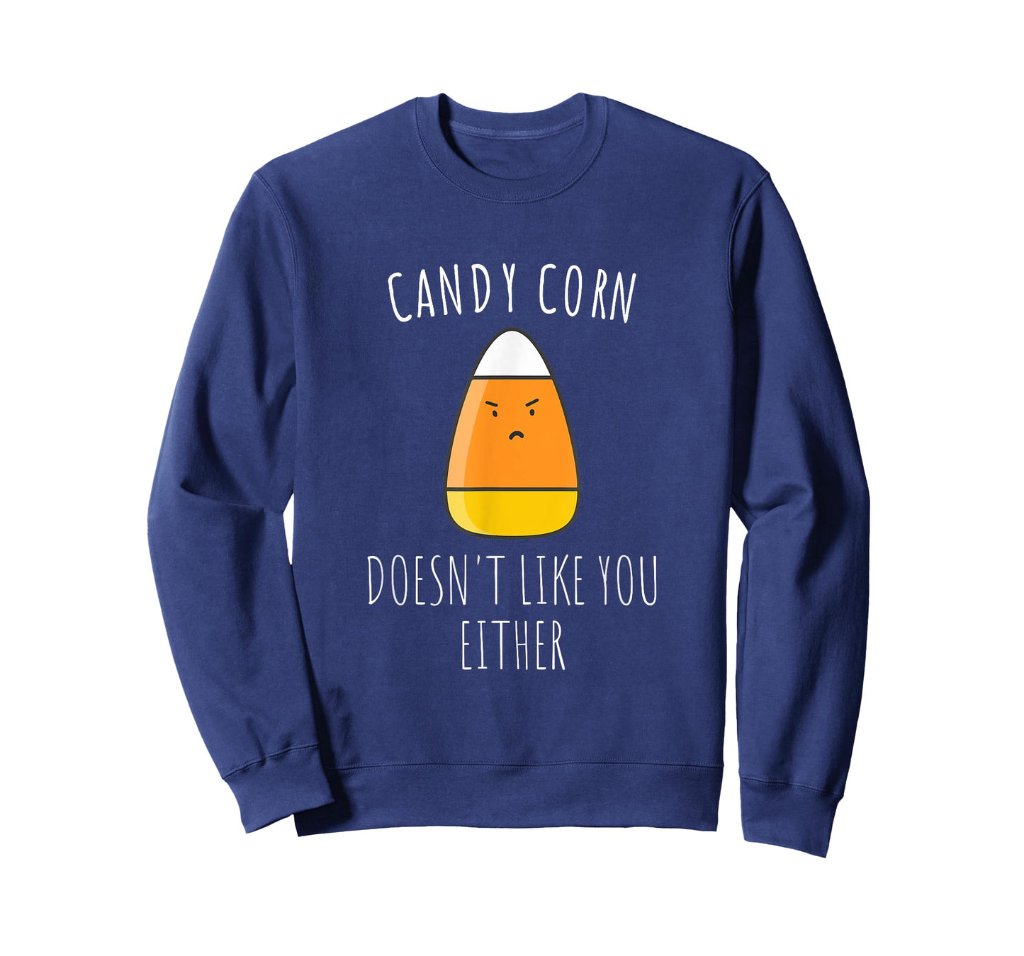 Candy Corn Doesn't Like You Either Shirt| Funny Halloween T-Shirt