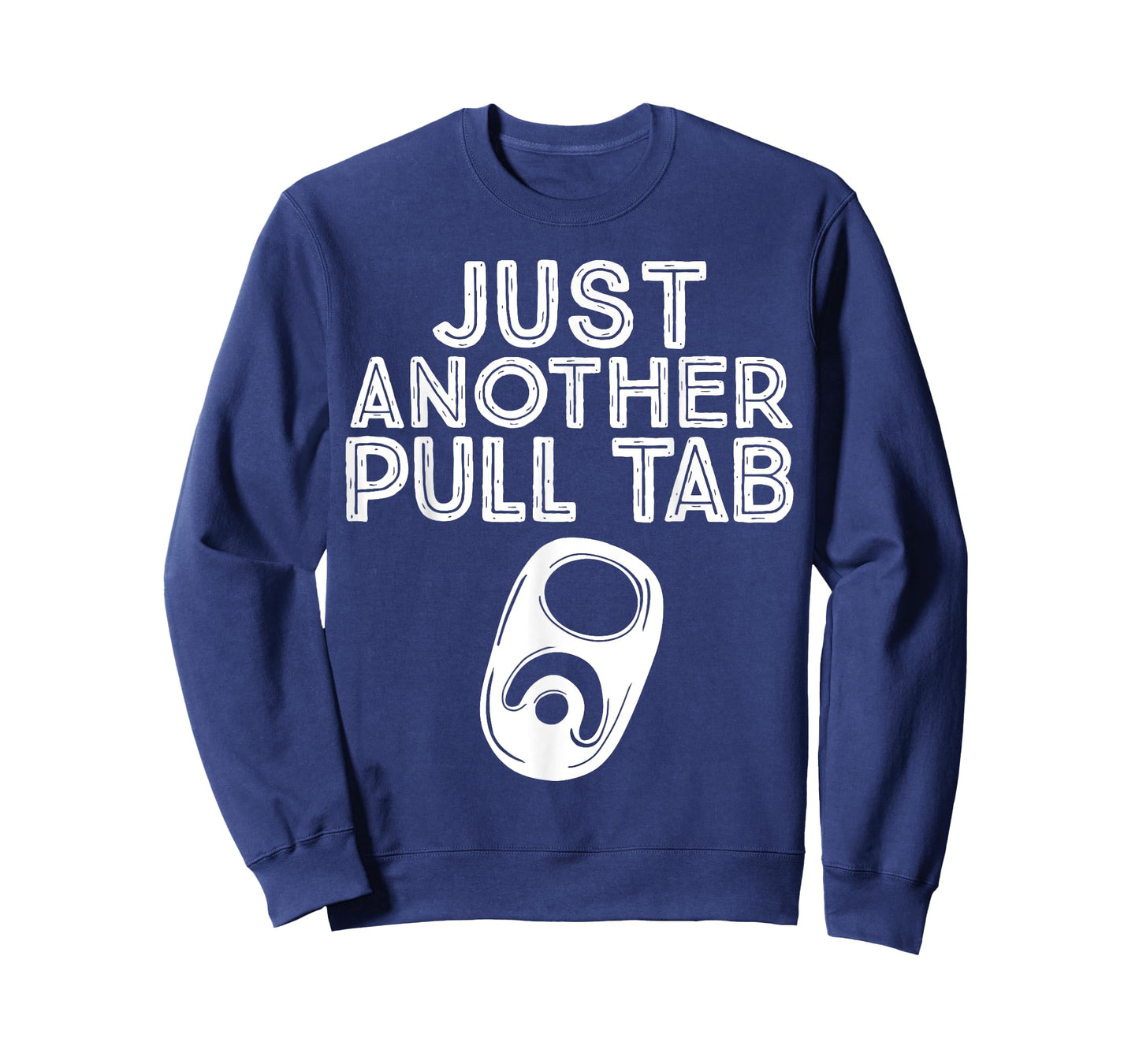 Just Another Pull Tab T-Shirt