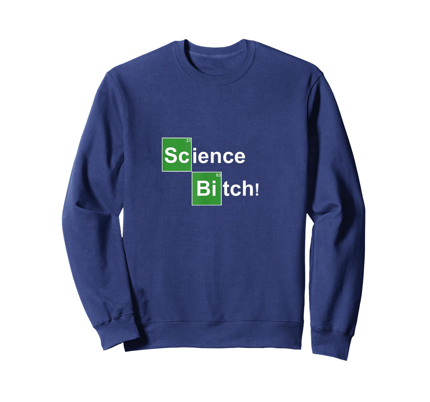 Science Bitch ! Funny Periodic Table T-Shirt