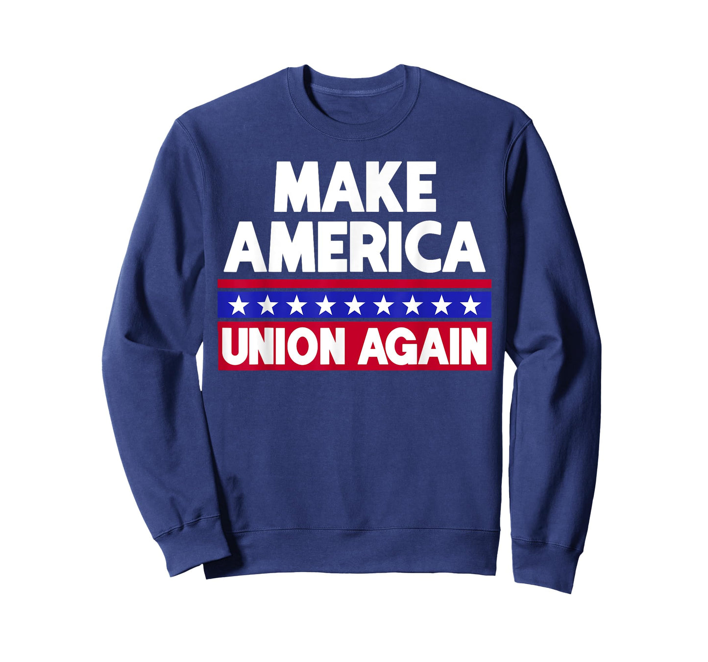 Funny Make America Union Again Union Workers Shirt T-Shirt