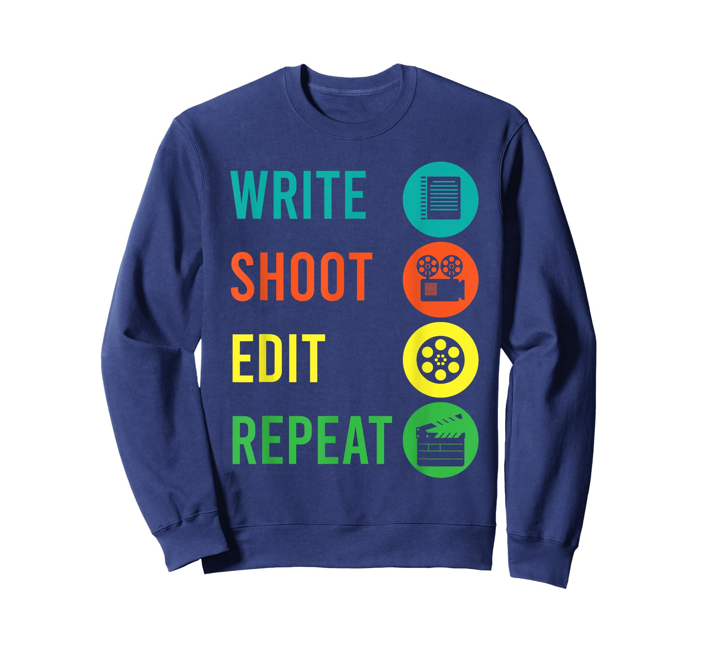 Write Shoot Edit Repeat Director Movie TV Show Producer T-Shirt