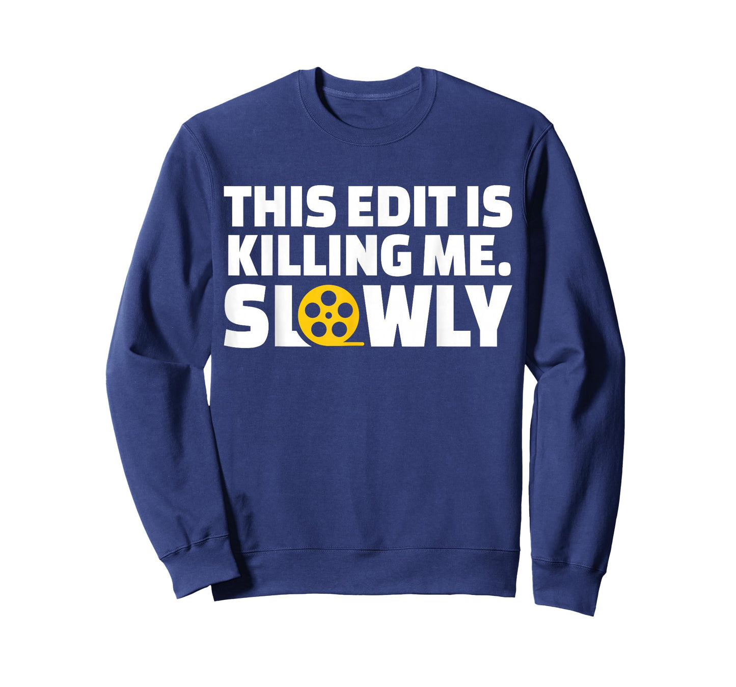 This Edit Is Killing Me Slowly Filmmaker Movie Editor T-Shirt