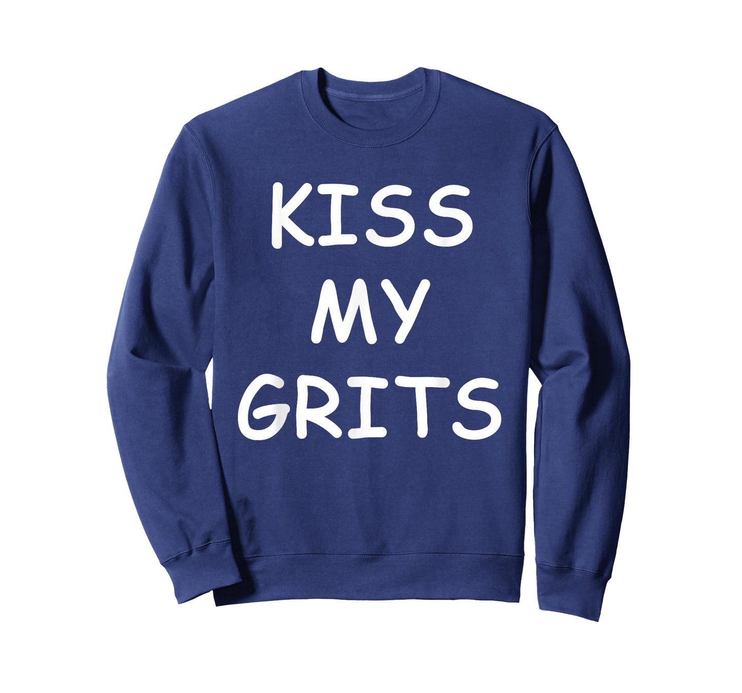 Kiss My Grits Funny TV Saying T-Shirt