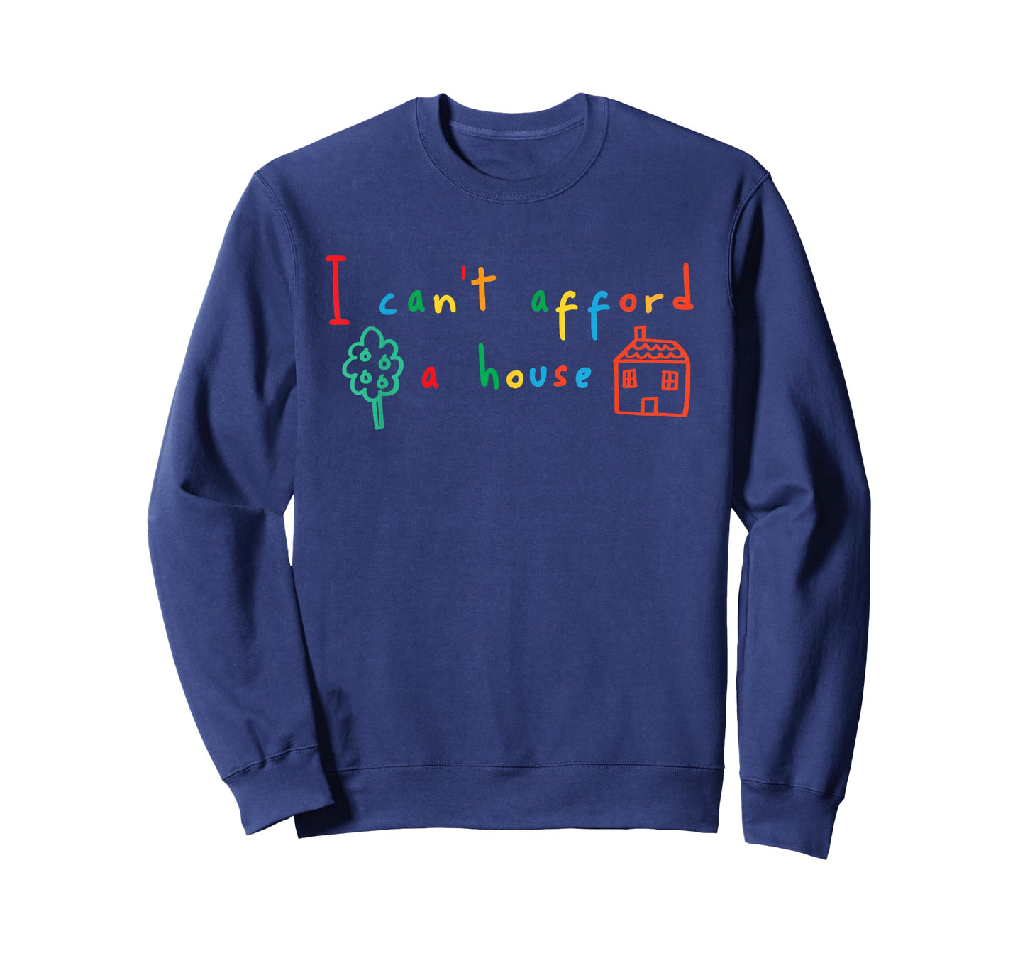 I Can't Afford a House Kidcore Clowncore Aesthetic T-Shirt