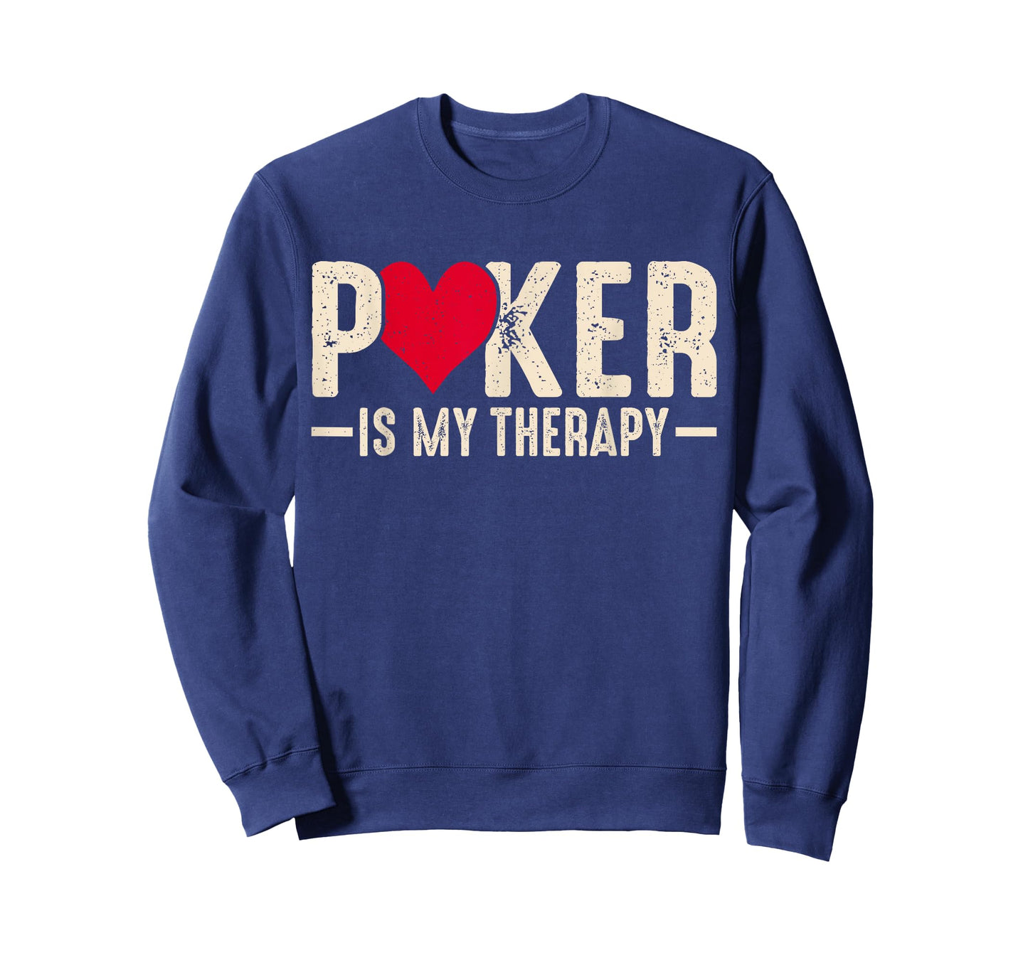 Poker Is My Therapy T-Shirt