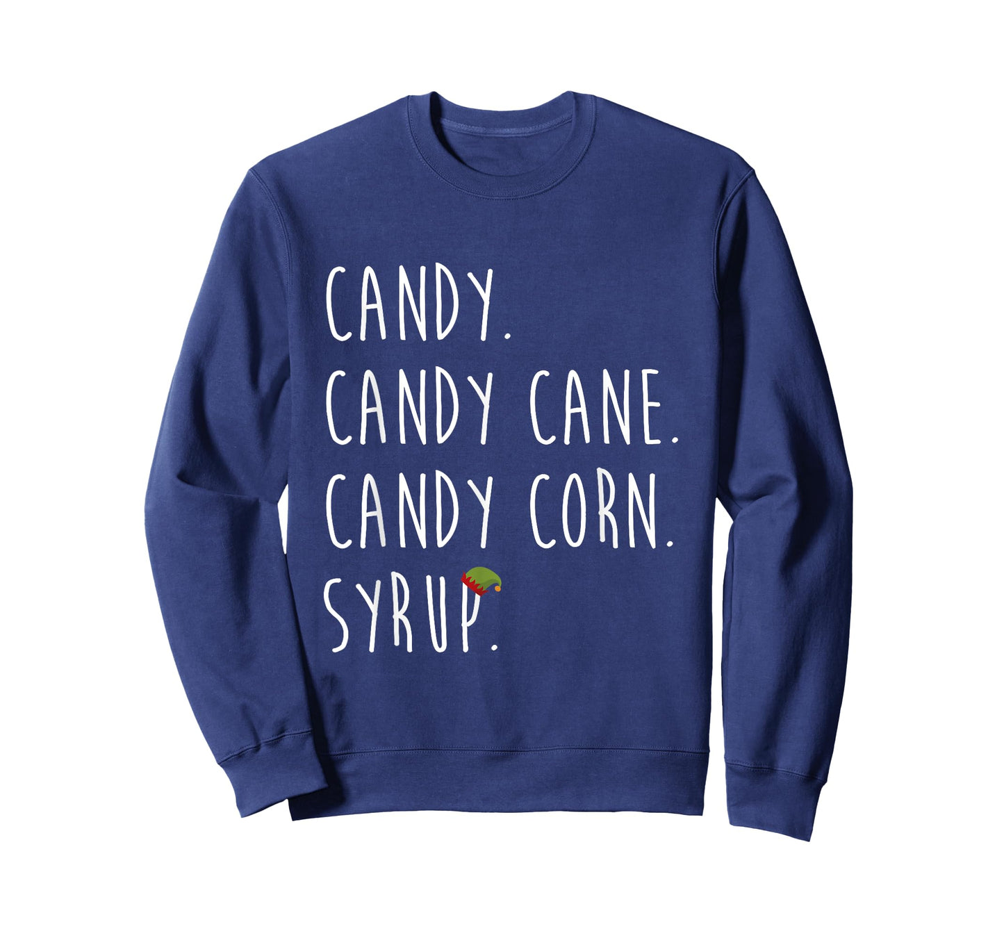 Candy. Candy Cane. Candy Corn. Syrup. Christmas Shirt T-Shirt