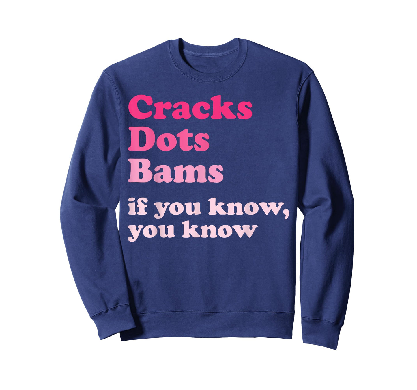 Cracks Dots Bams If You Know, You Know Funny Mahjong T-Shirt