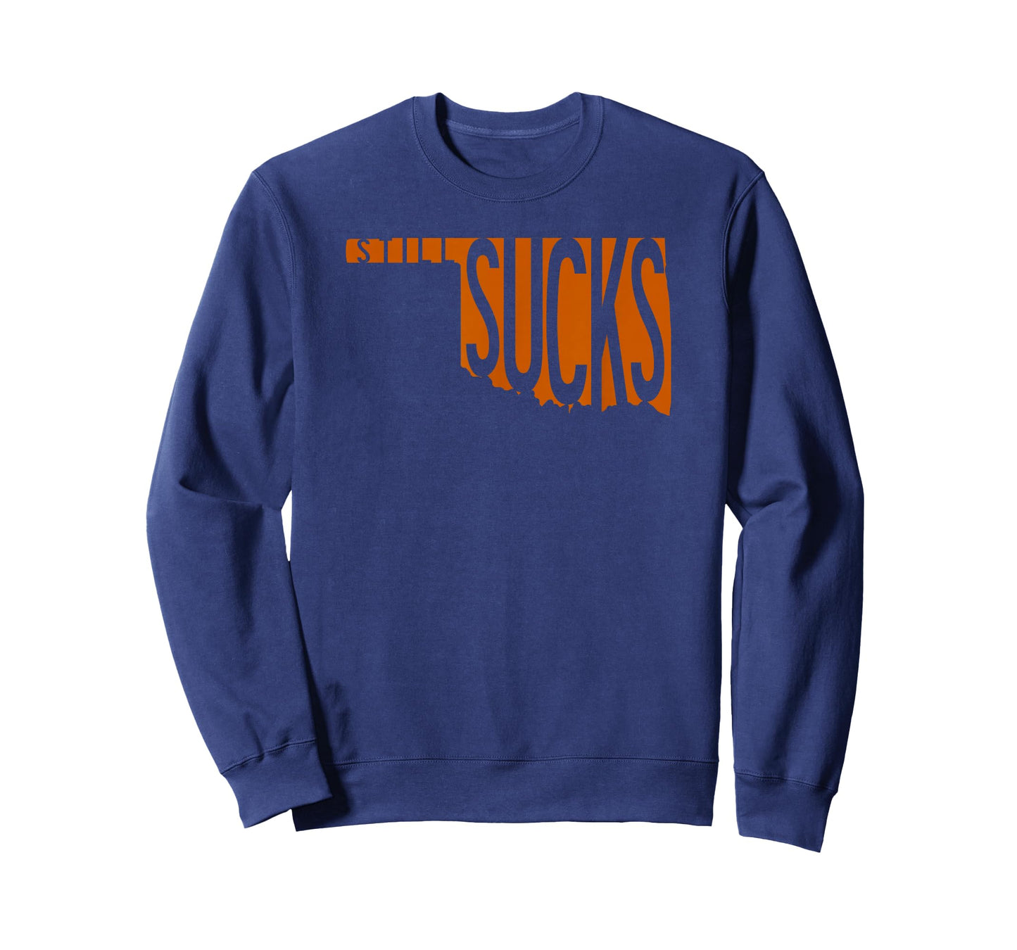 Oklahoma Still Sucks Austin TX Fan Burnt Orange Rivalry T-Shirt