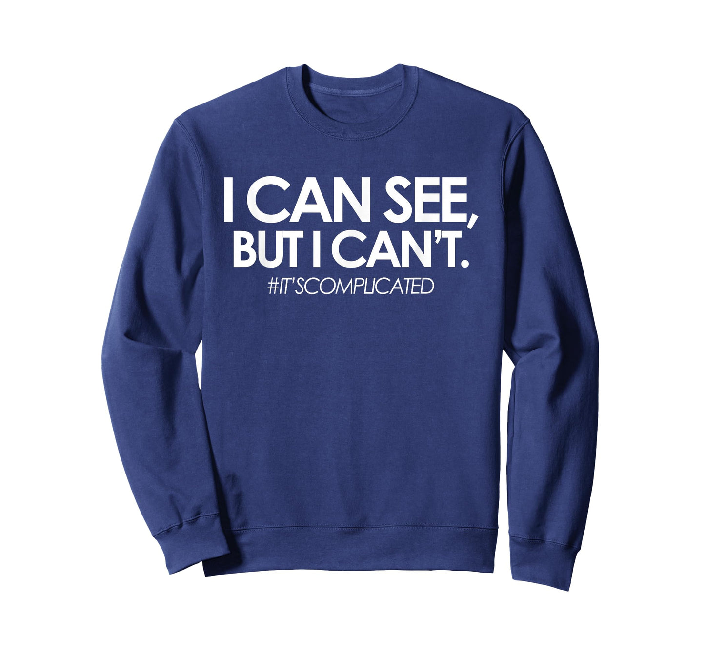 #IT'SCOMPLICATED, The Blind Life, Low Vision Blind T-Shirt T-Shirt