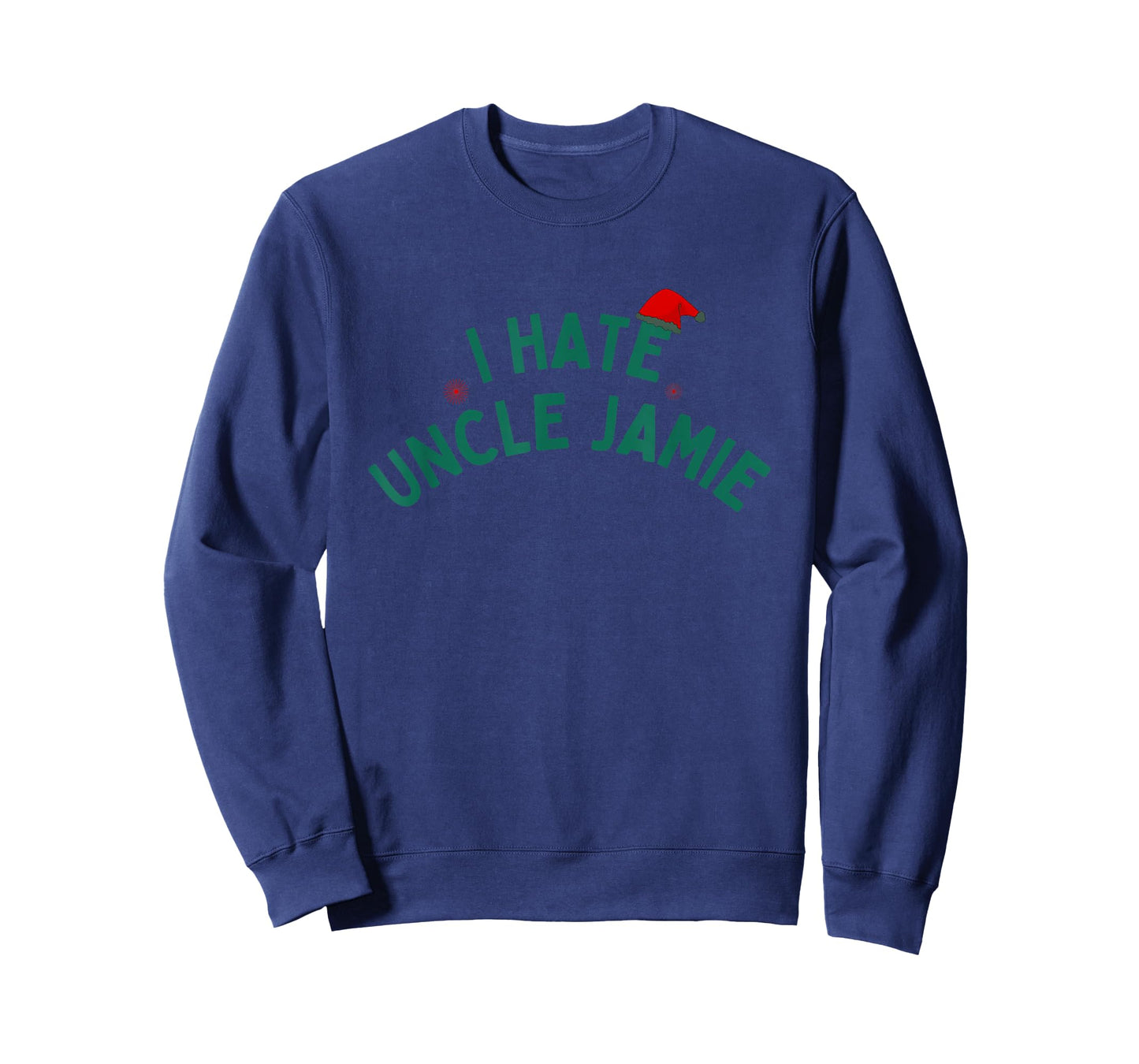 I Hate Uncle Jamie Christmas Movie Funny xmas Rom Com T-Shirt