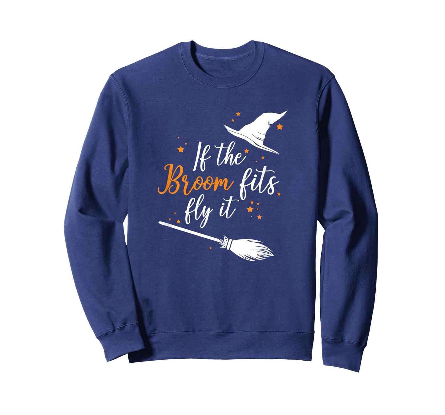 If The Broom Fits Fly It Halloween T-Shirt