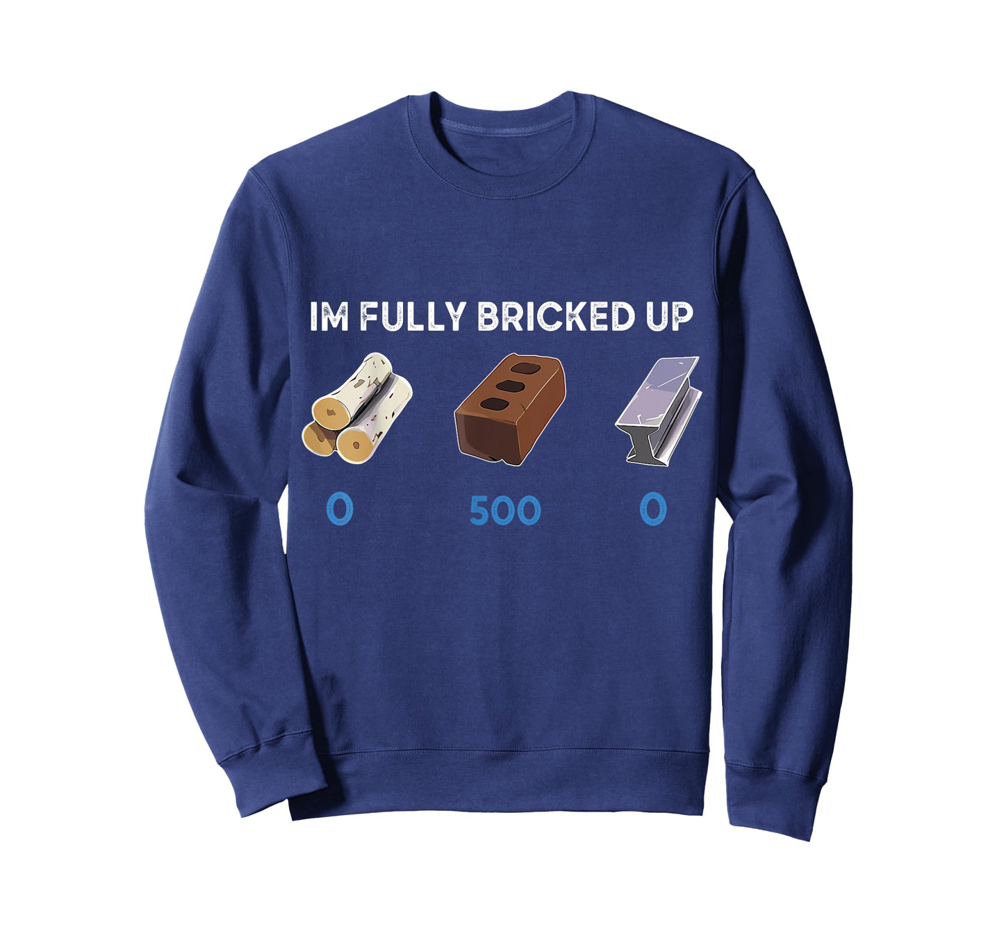 Im Fully Bricked Up T-Shirt