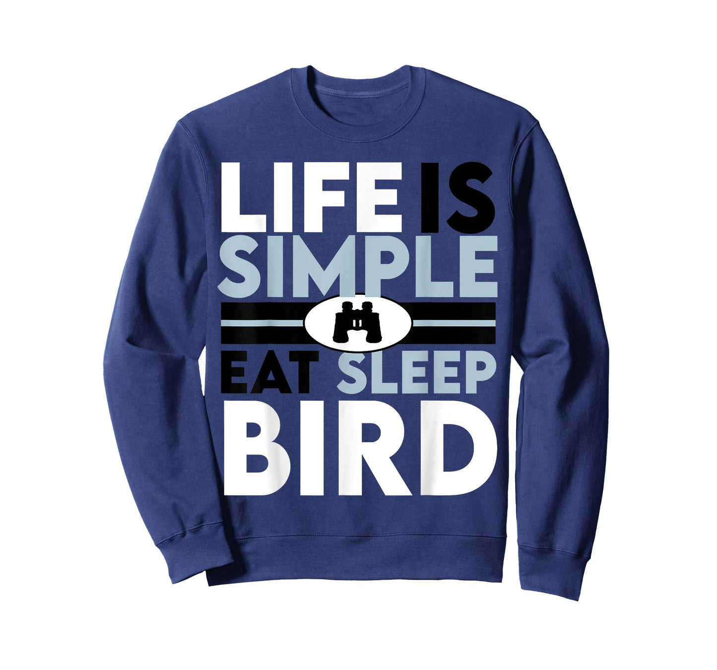 Life Is Simple eat sleep bird T-Shirt