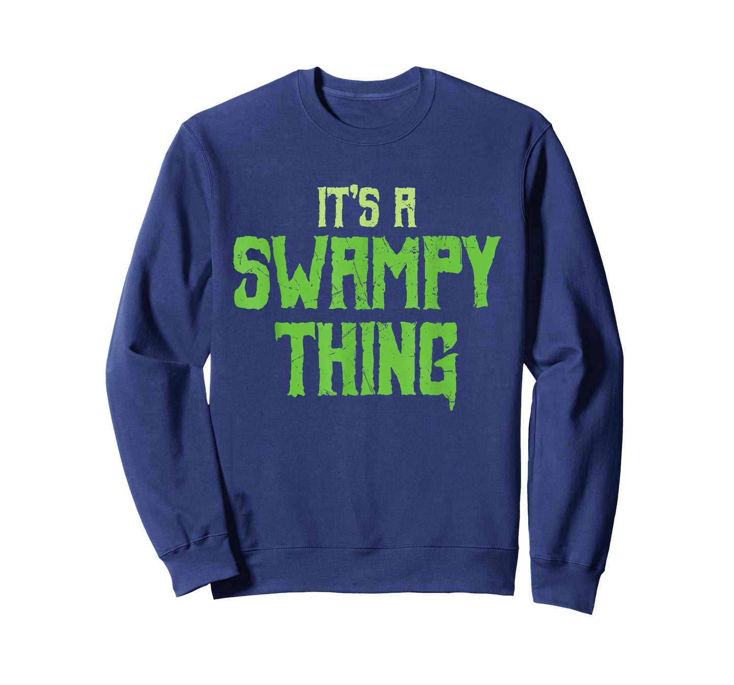 Funny It's A Swampy Thing Monsters Swamp Lovers gift T-Shirt