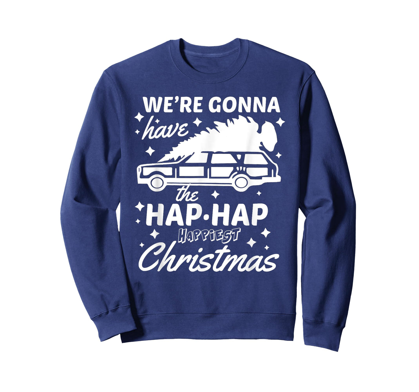 "Hap Hap Happiest Christmas" Funny Family Christmas Shirt T-Shirt