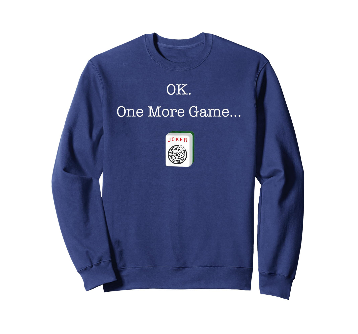 Funny Mah Jongg Players OK One More Mahjong Game Women Men T-Shirt
