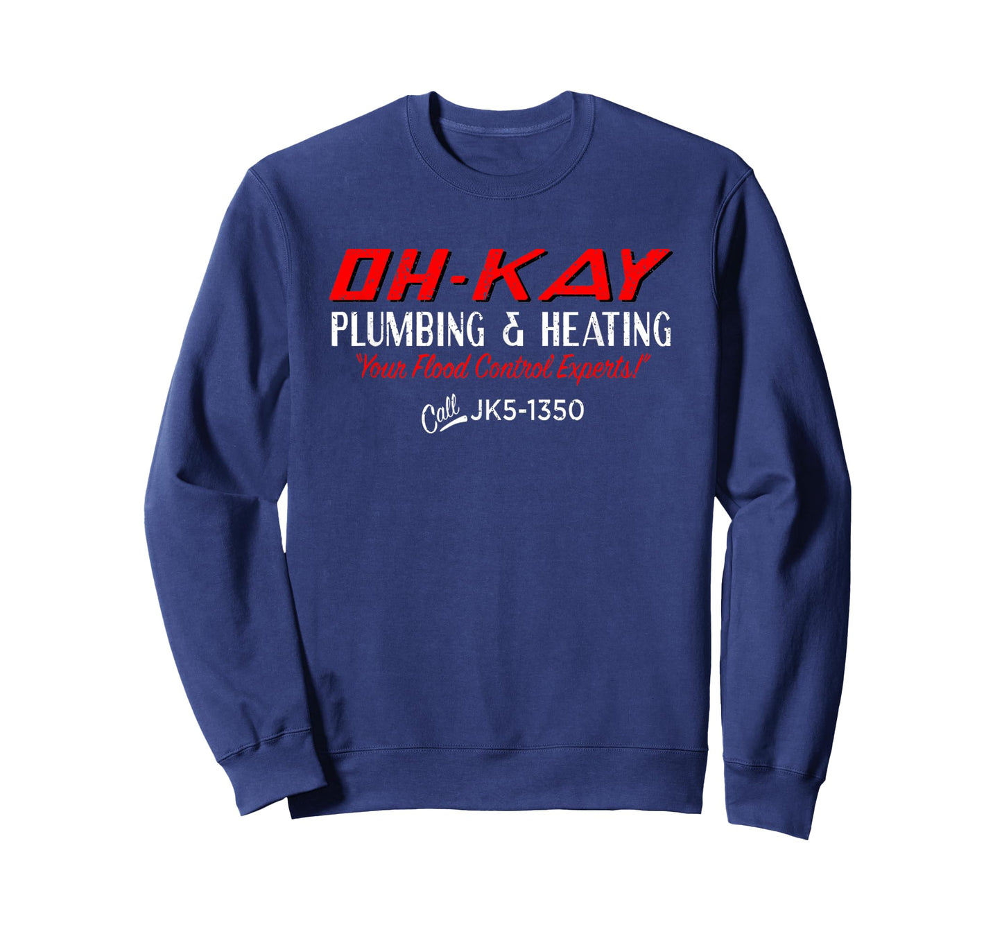 Vintage Oh Kay Plumbing and Heating Your Flood Control T-Shirt