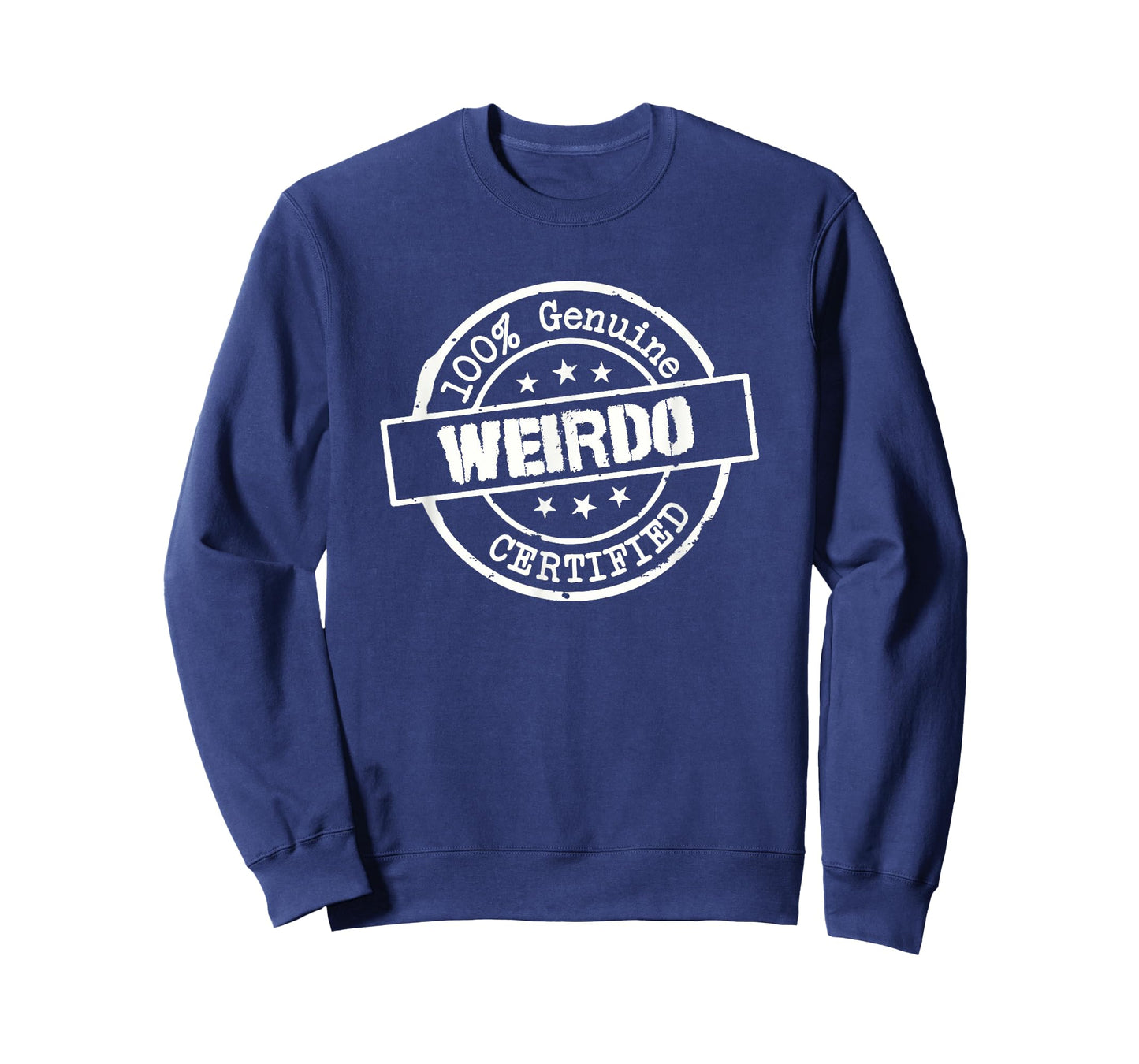 100% Genuine Weirdo - Certified T-Shirt
