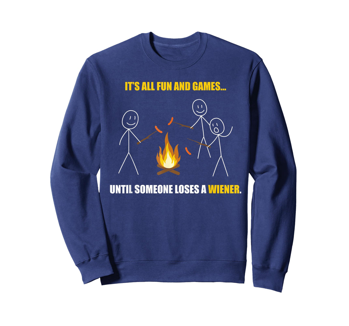 It's All Fun And Games Until Someone Loses a Wiener T-Shirt