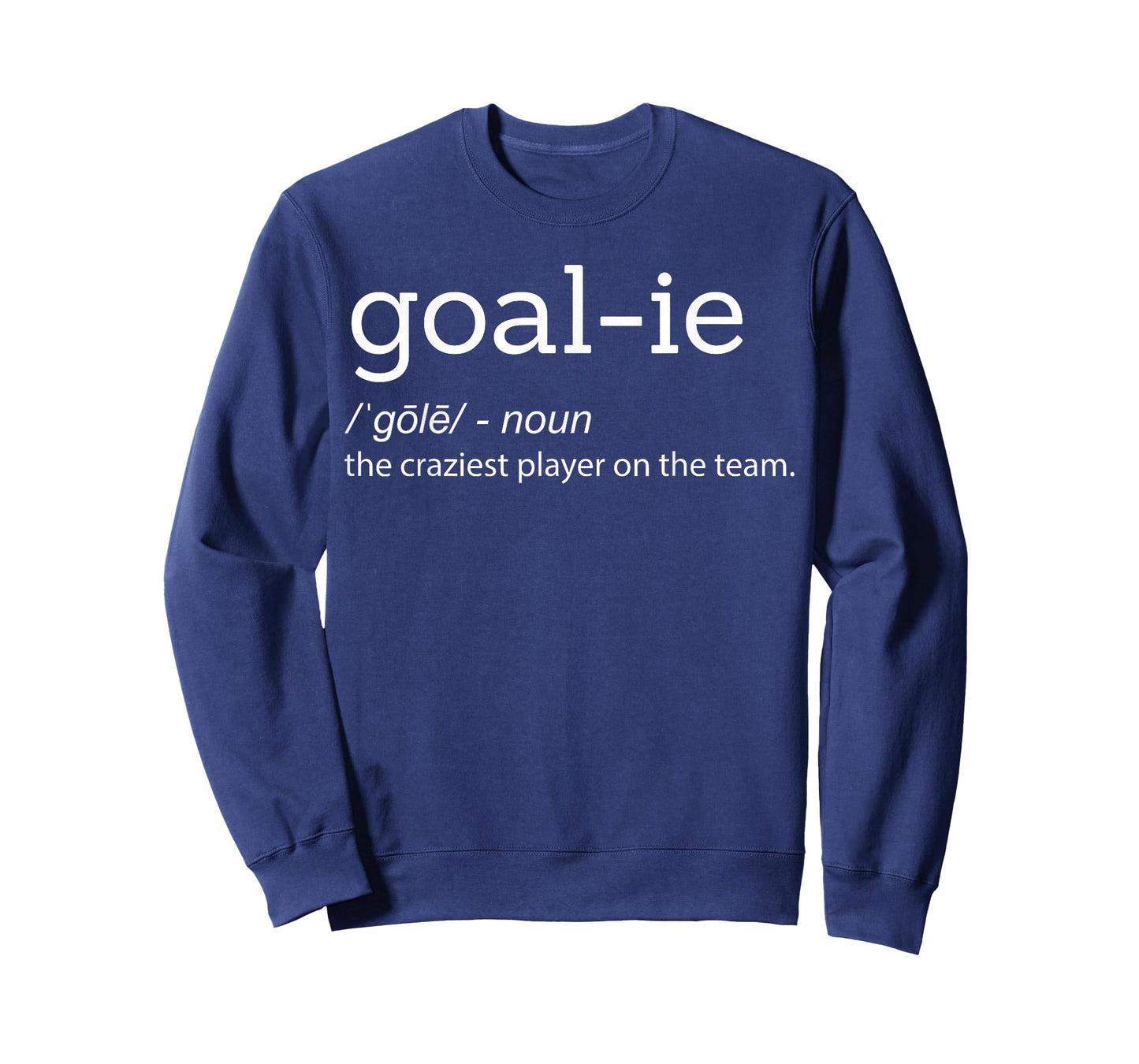 Funny Goalie Goalkeeper Definition Soccer Hockey Player Gift T-Shirt