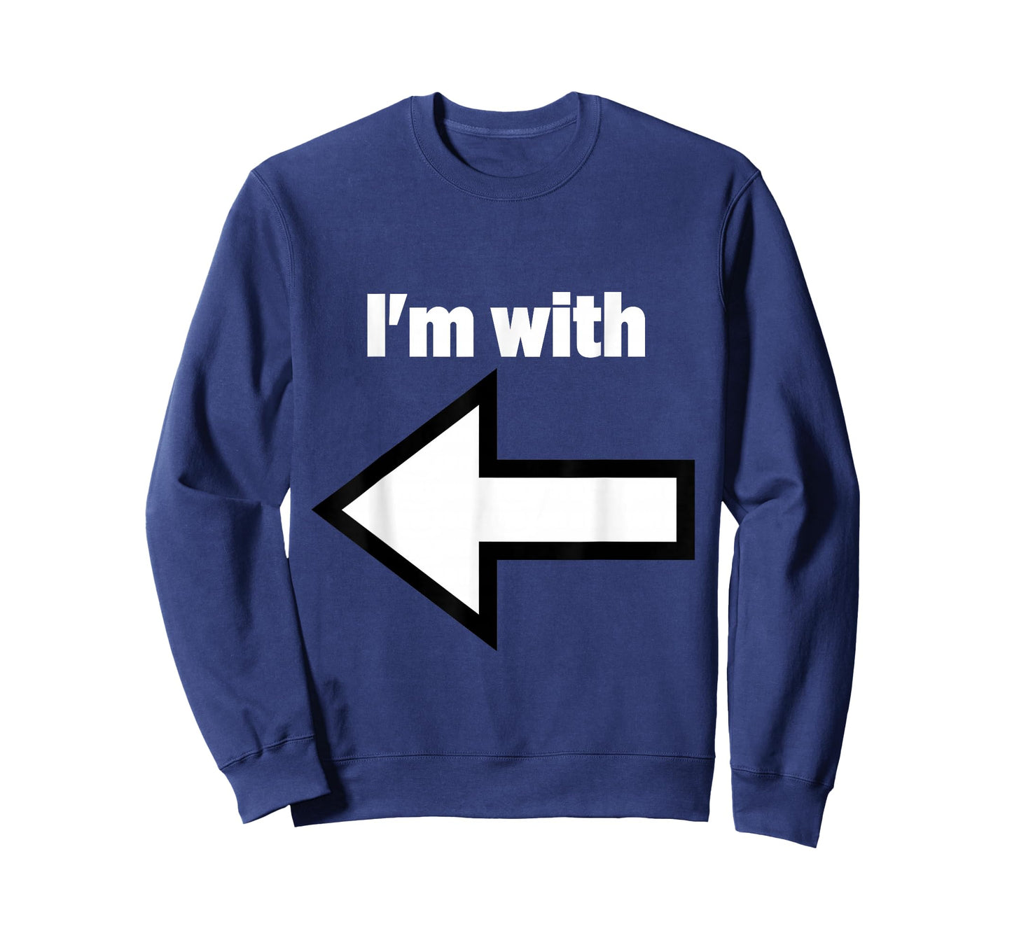 Fill In The Blank I'm With... Left Arrow T-Shirt T-Shirt