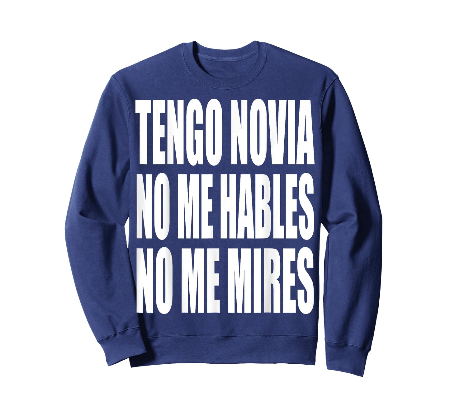 Tengo Novia No Me Hables No Me Mires T-Shirt